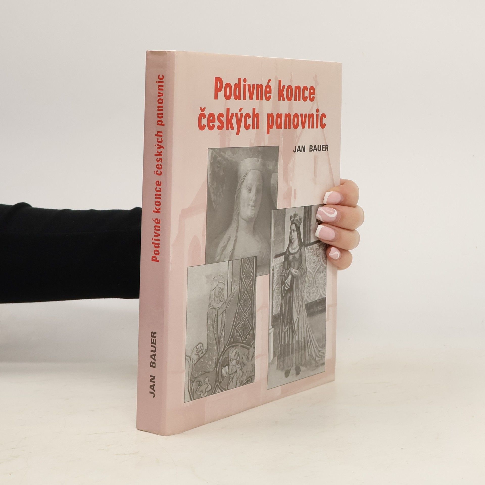 Jan Bauer Podivné konce českých panovnic