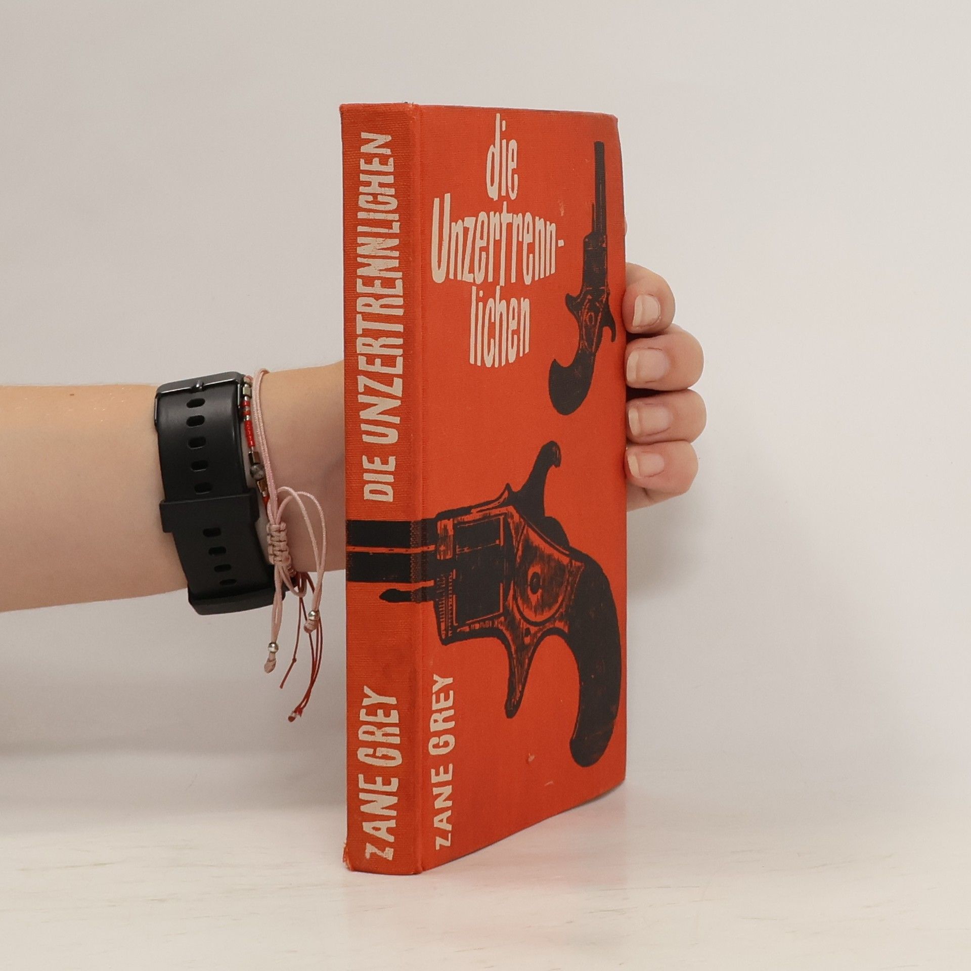 Zane Grey Die Unzertrennlichen
