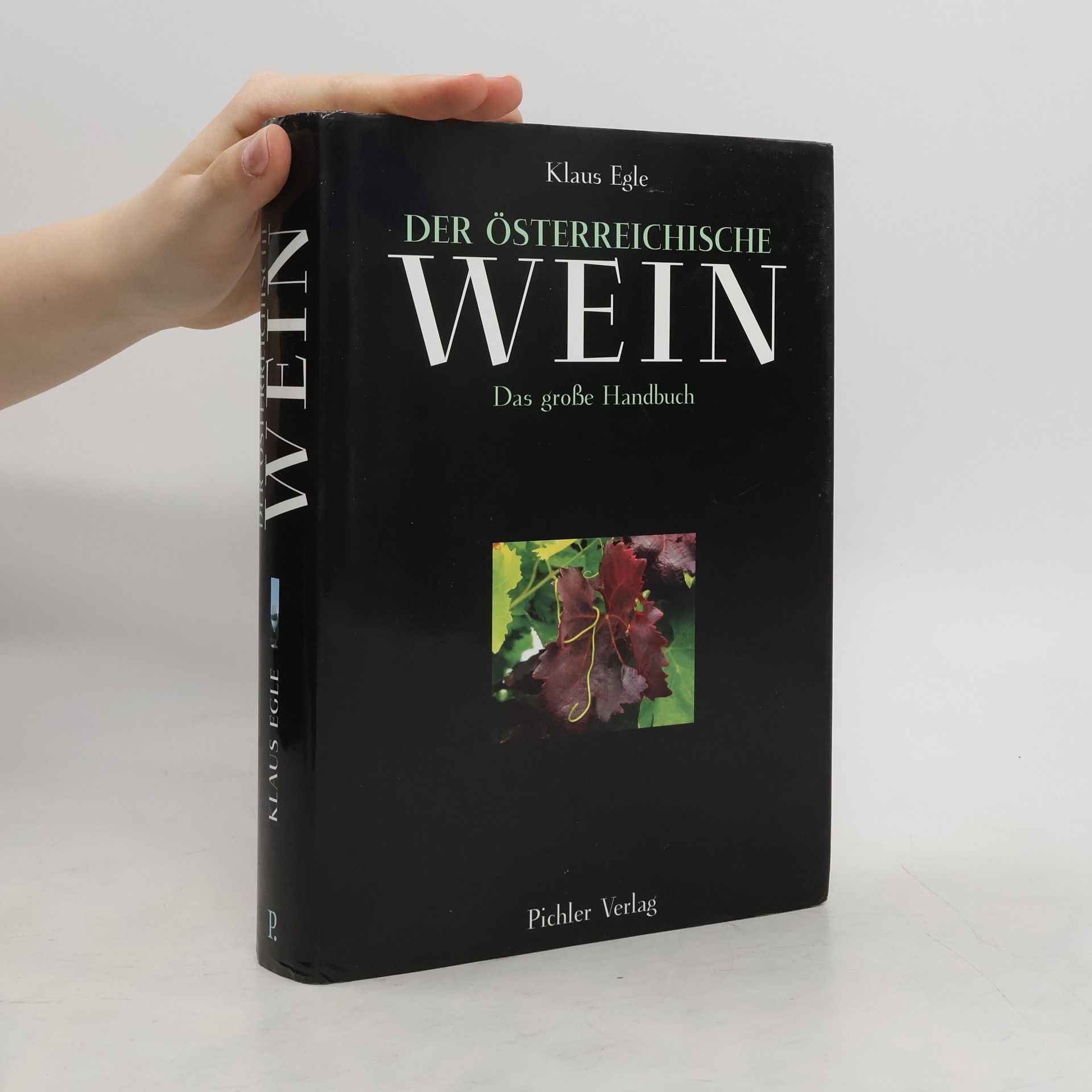 Klaus Egle Der österreichische Wein