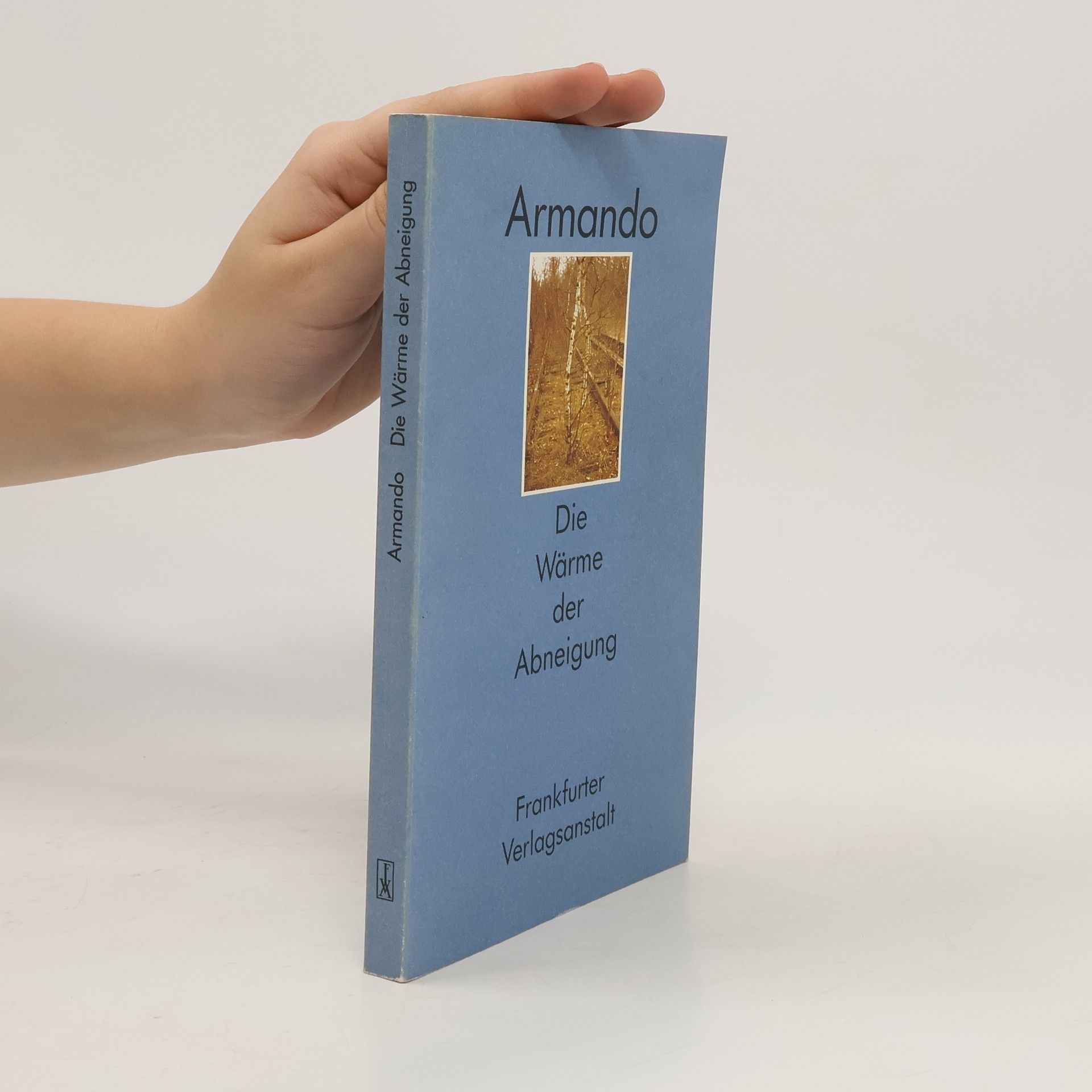Armando Die Wärme der Abneigung