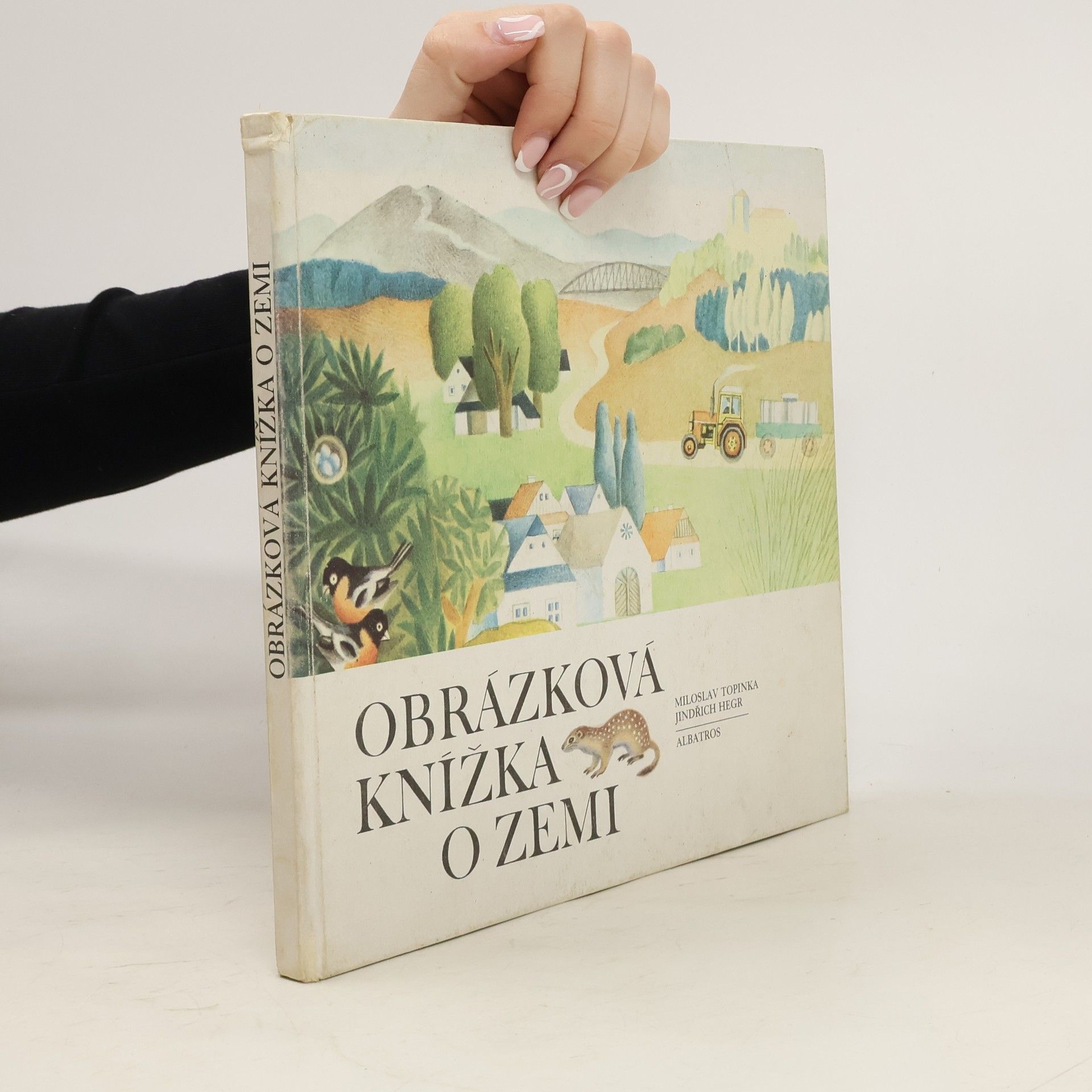 Miloslav Topinka Obrázková knížka o zemi
