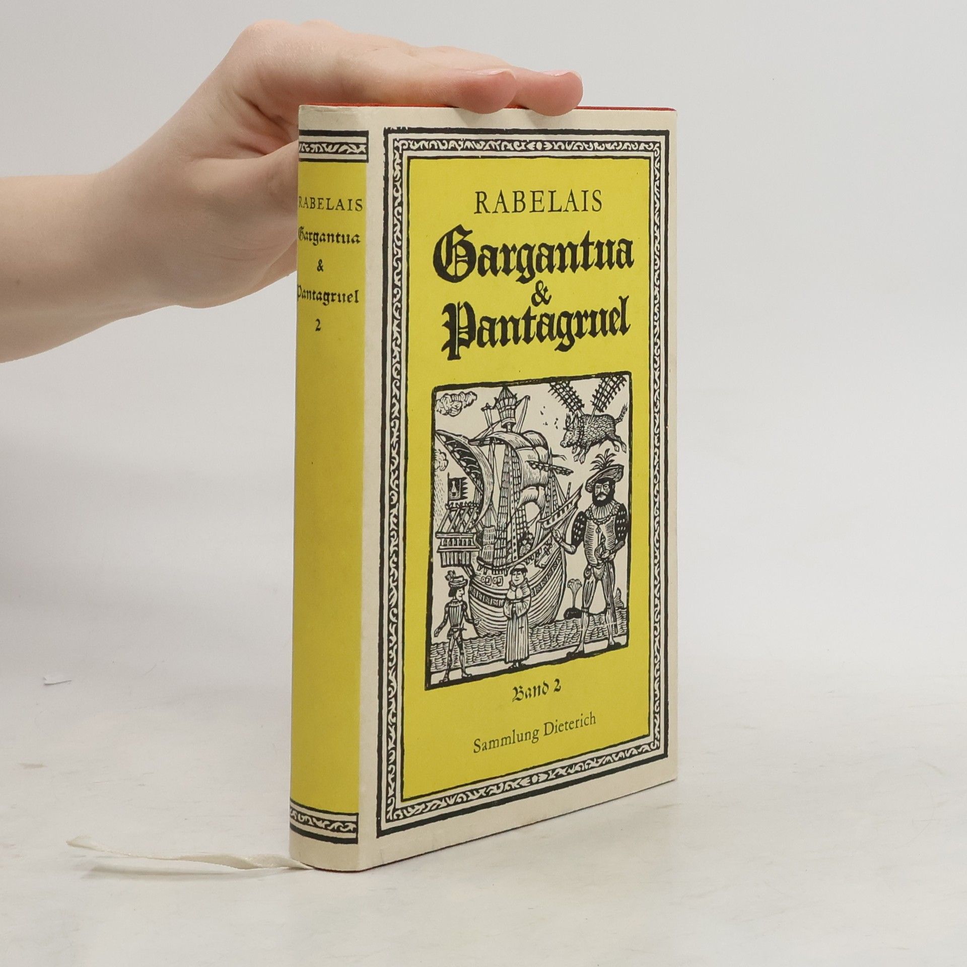 François Rabelais Rabelais. Gargantua und Pantagruel II