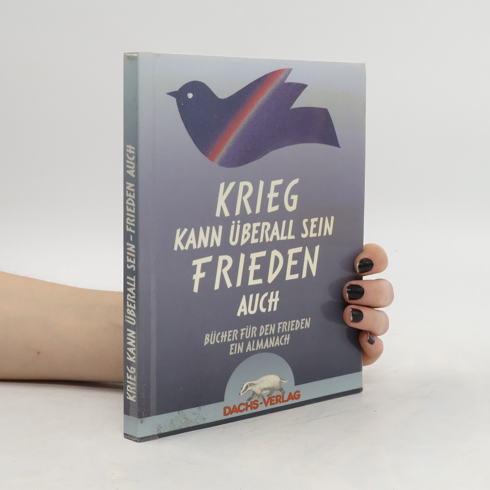 kolektiv Krieg kann überall sein, Frieden auch