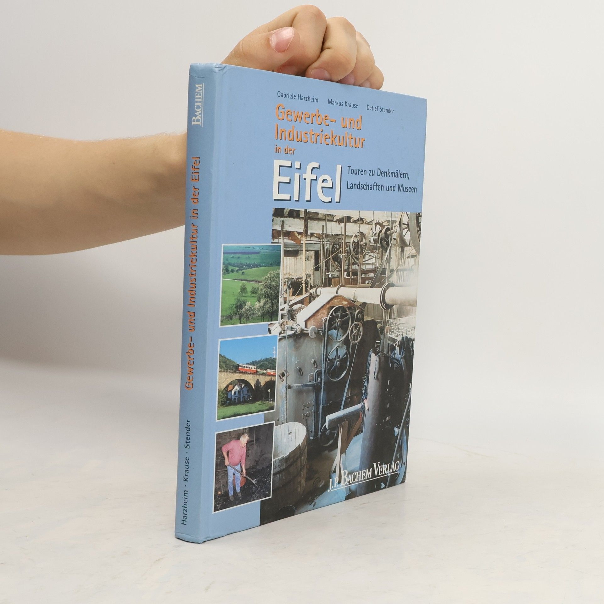 Gabriele Harzheim Gewerbe- und Industriekultur in der Eifel