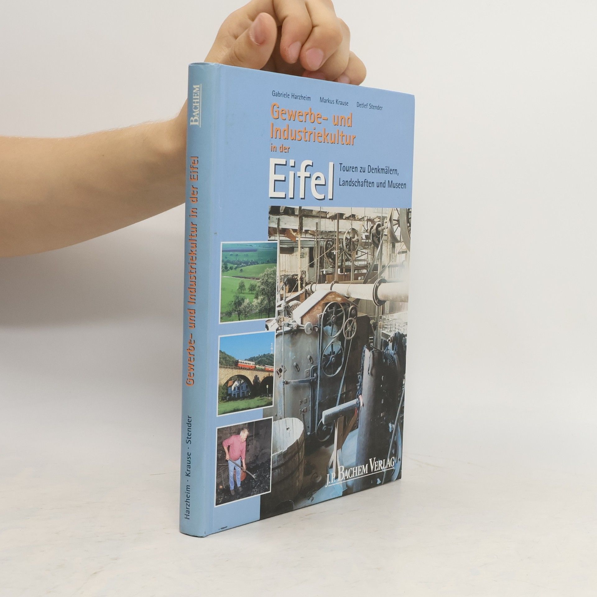 Gabriele Harzheim Gewerbe- und Industriekultur in der Eifel