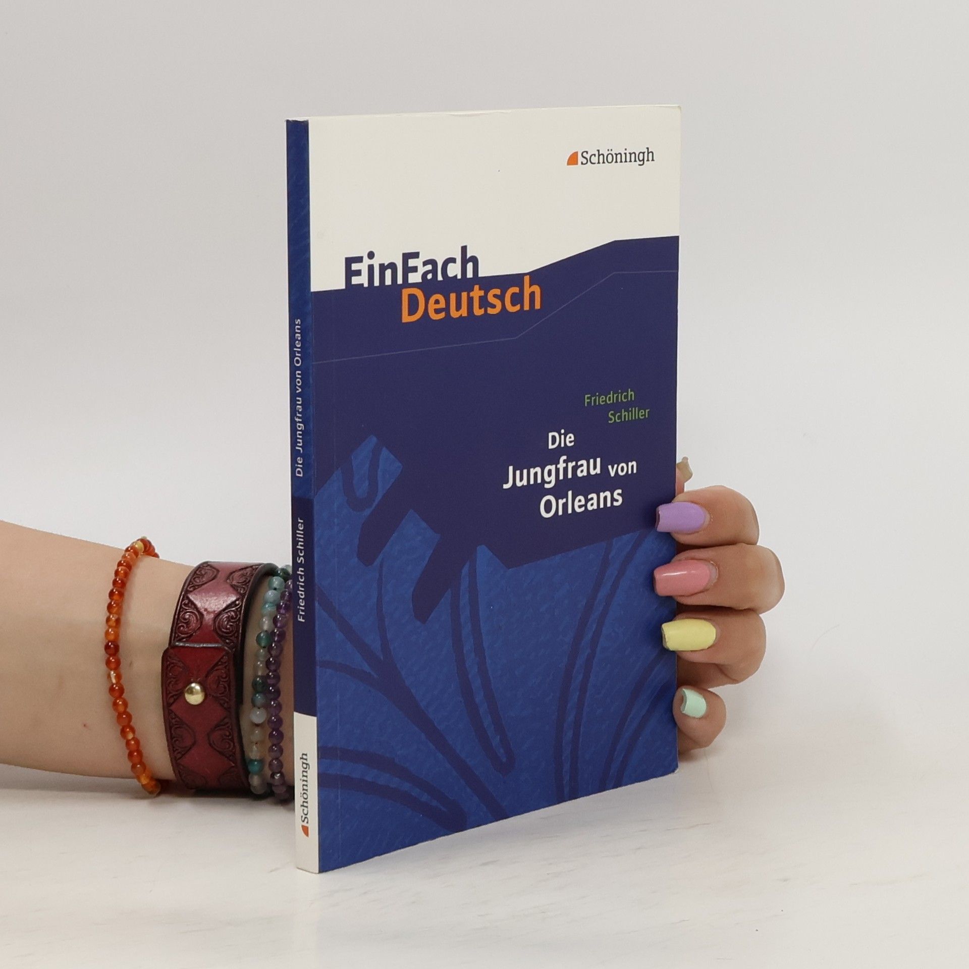 Friedrich Schiller Die Jungfrau von Orleans: Gymnasiale Oberstufe