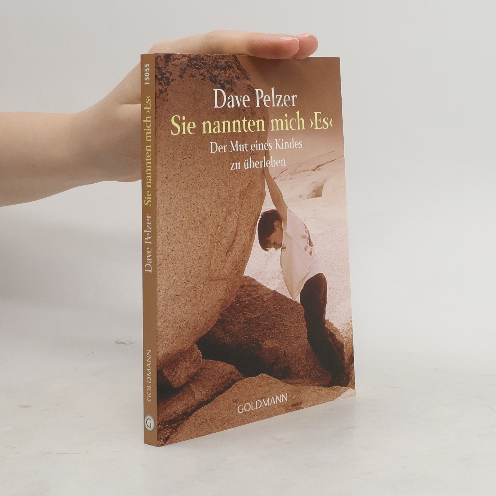 Dave Pelzer Sie nannten mich "Es"