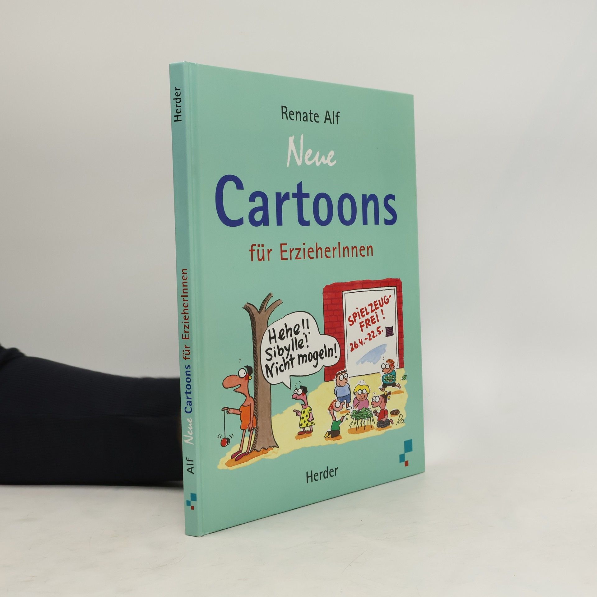 Renate Alf Neue Cartoons für ErzieherInnen