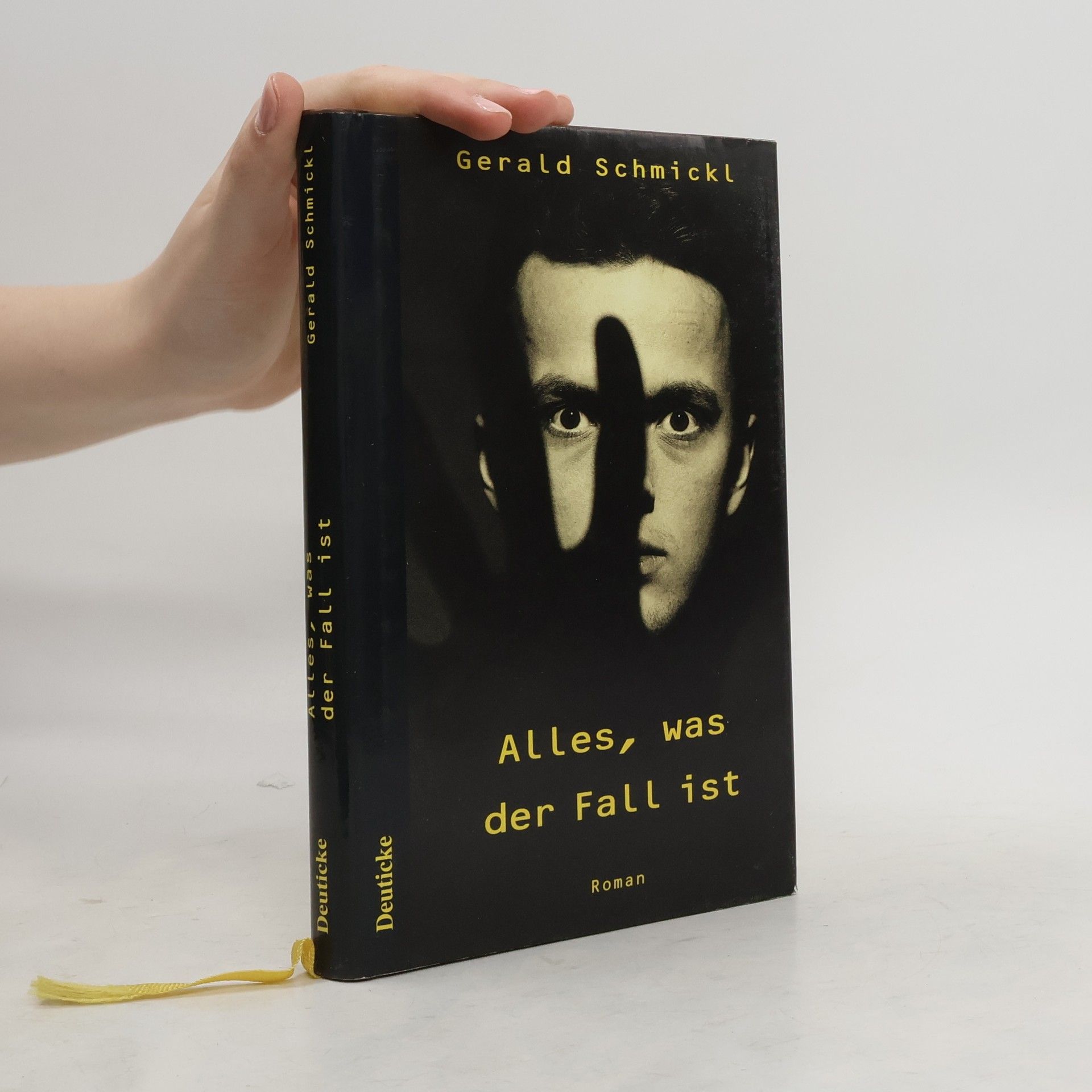 Gerald Schmickl Alles, was der Fall ist