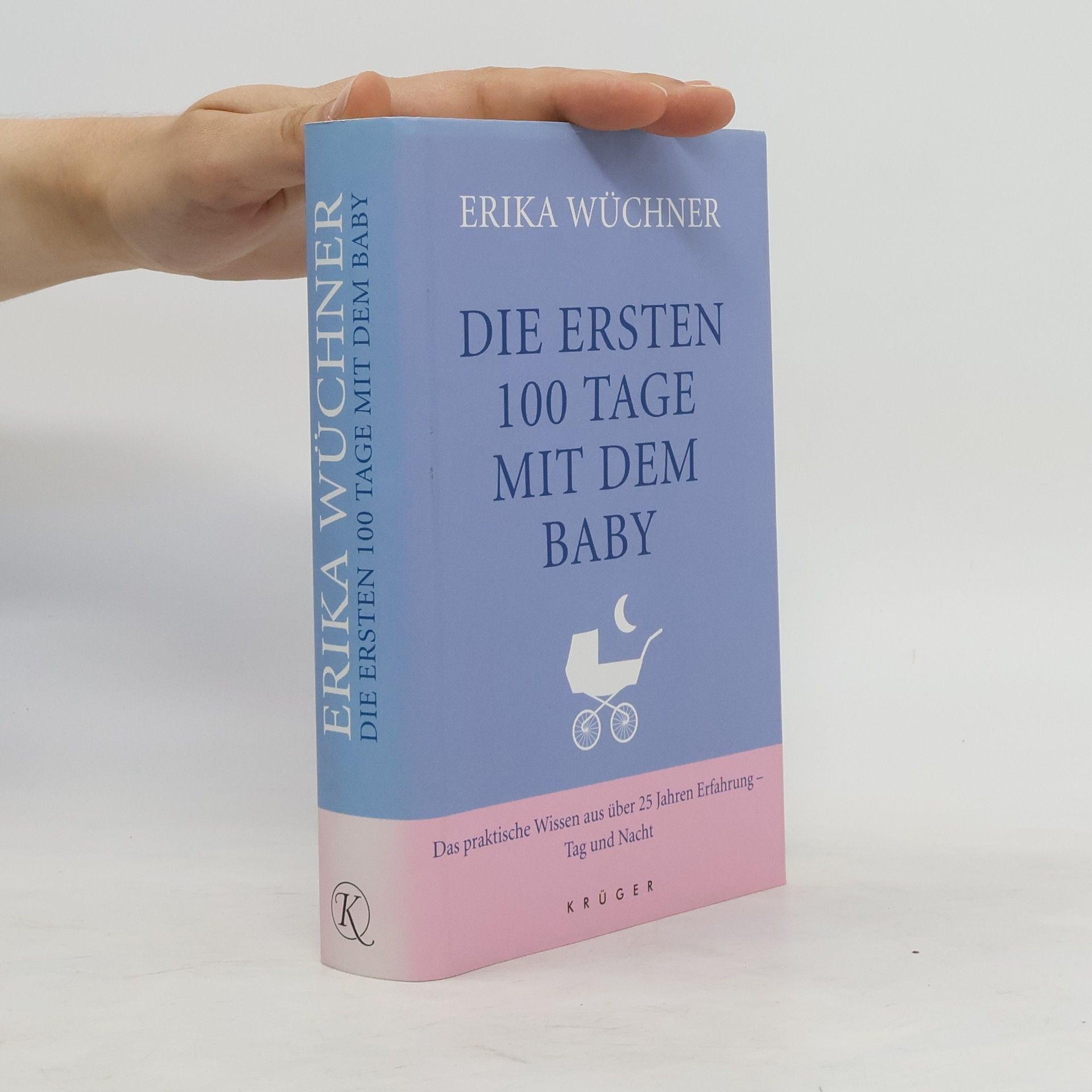 Erika Wüchner Die ersten 100 Tage mit dem Baby