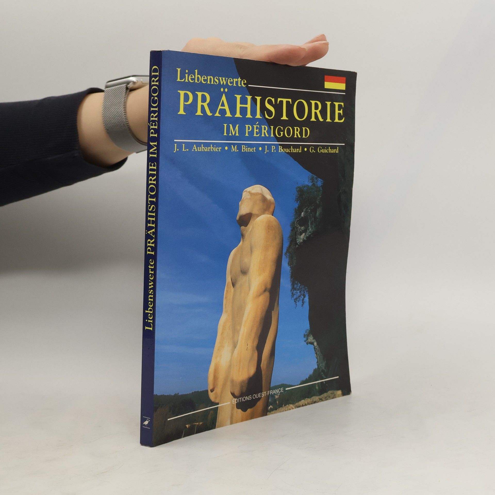 J. L. Aubarbier Liebenswerte Prähistorie im Périgord