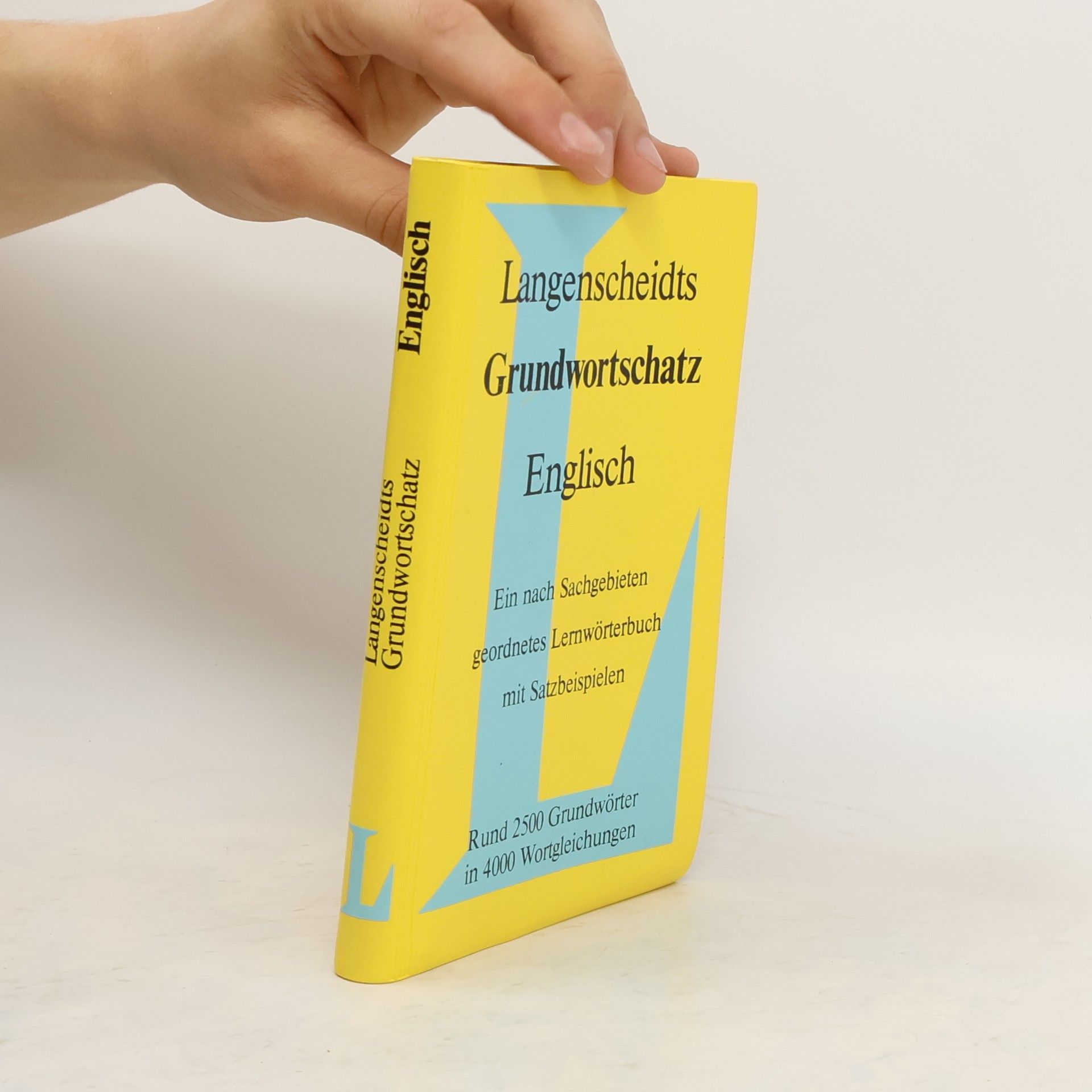 LangenscheidtRedaktion Langenscheidts Grundwortschatz, Englisch : ein nach Sachgebieten geordnetes Lernwörterbuch mit Satzbeispielen