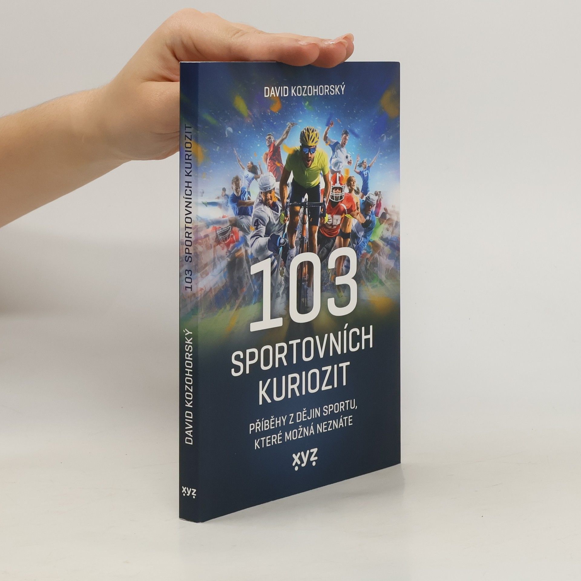 David Kozohorský 103 sportovních kuriozit : příběhy z dějin sportu, které možná neznáte