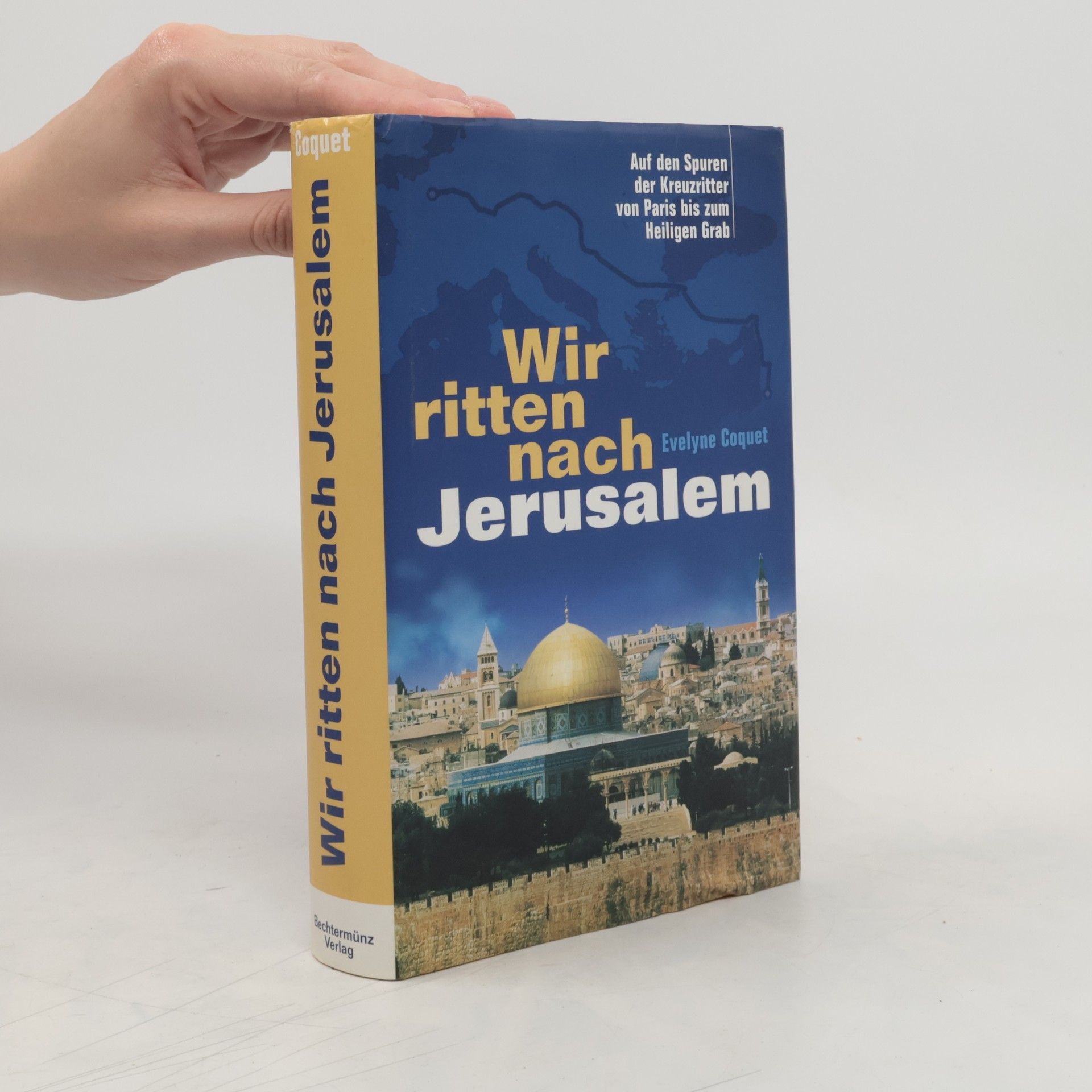 Evelyne Coquet Wir ritten nach Jarusalem