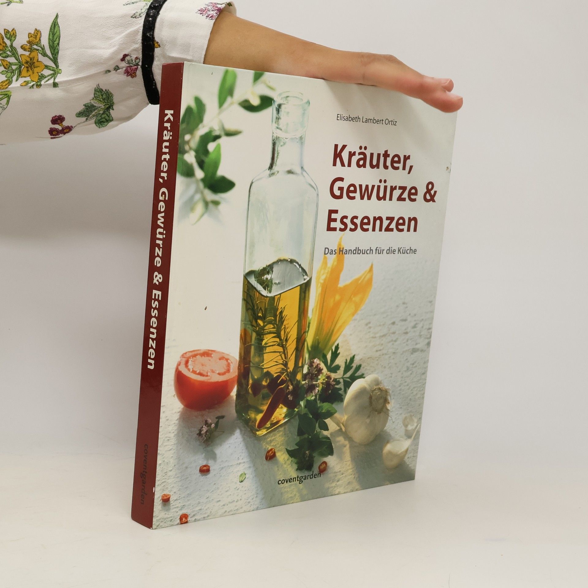 Elizabeth Lambert Ortiz Kräuter, Gewürze & Essenzen