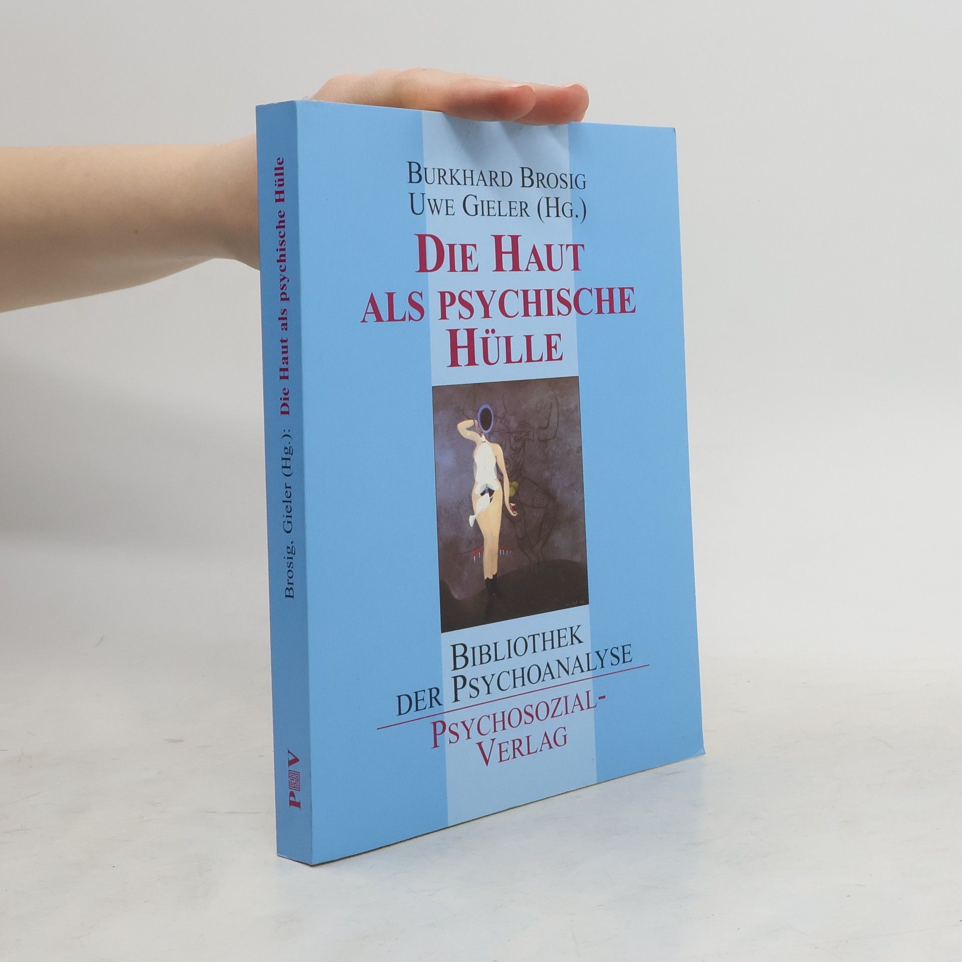 Burkhard Brosig Die Haut als psychische Hülle