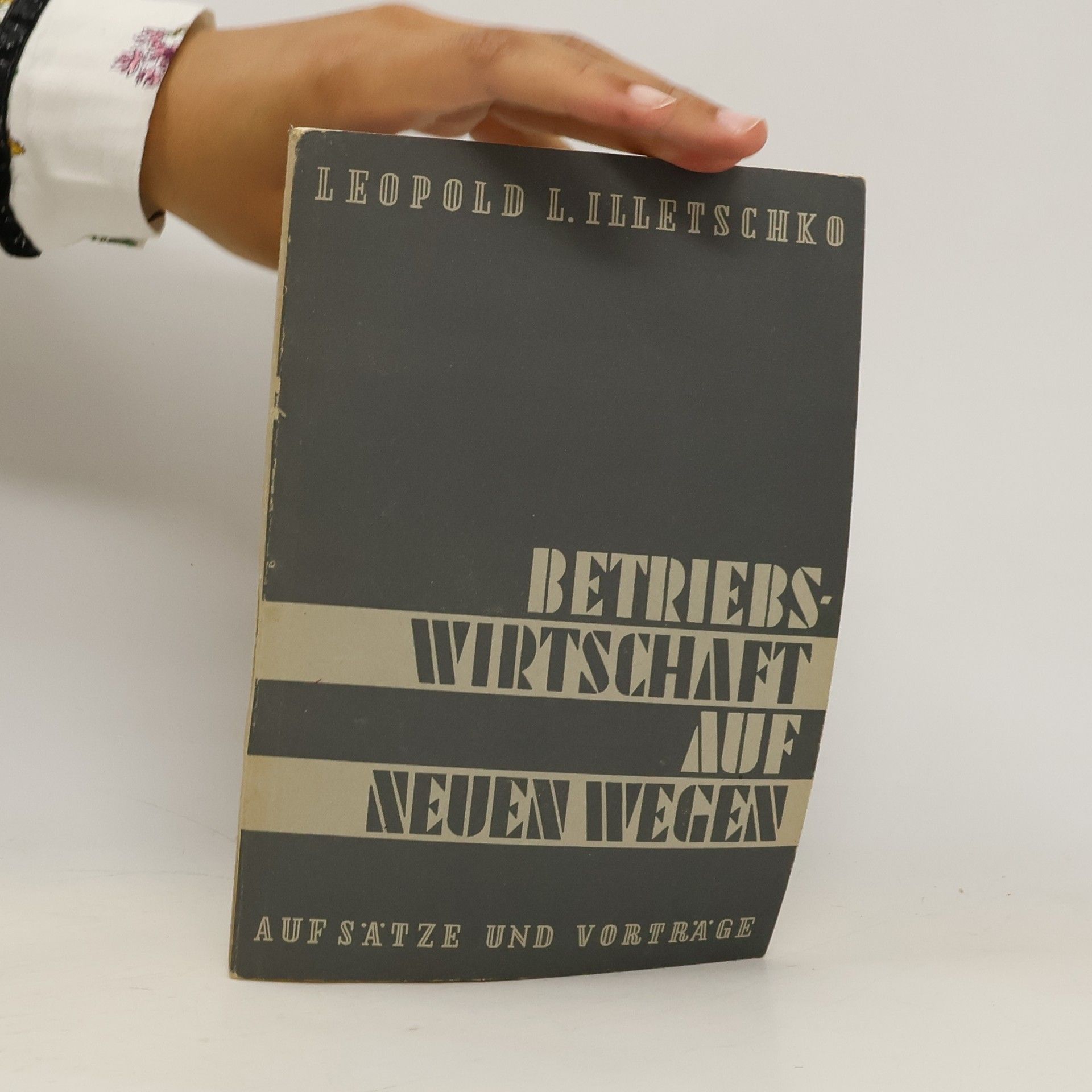 Leopold L. Illetschko Betriebswirtschaft auf neuen Wegen