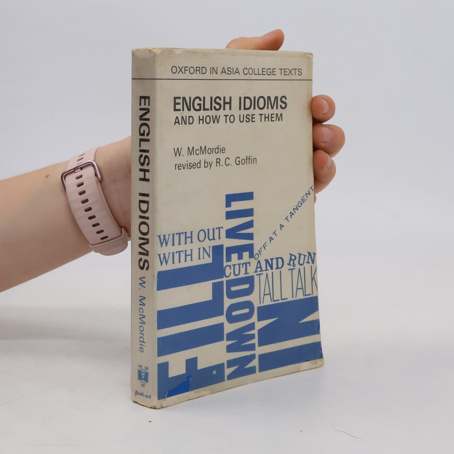 W. McMordrie English Idioms and How to Use Them