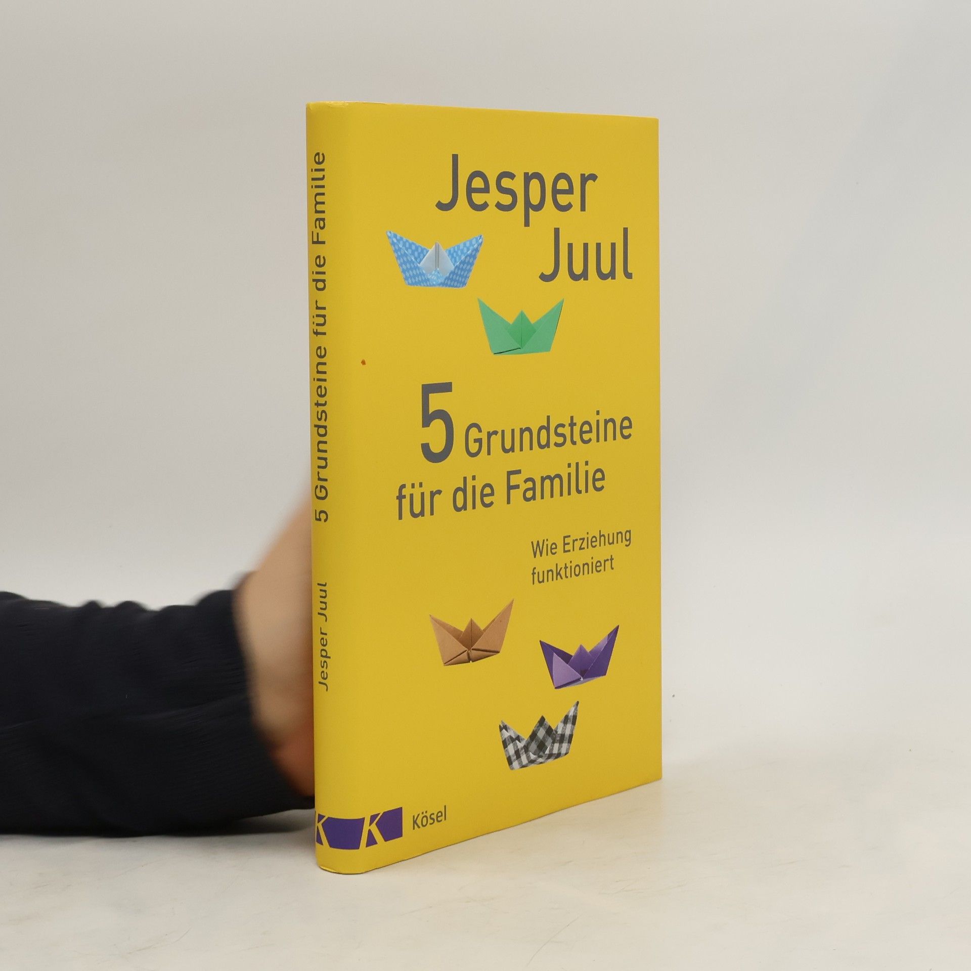 Jesper Juul 5 Grundsteine für die Familie