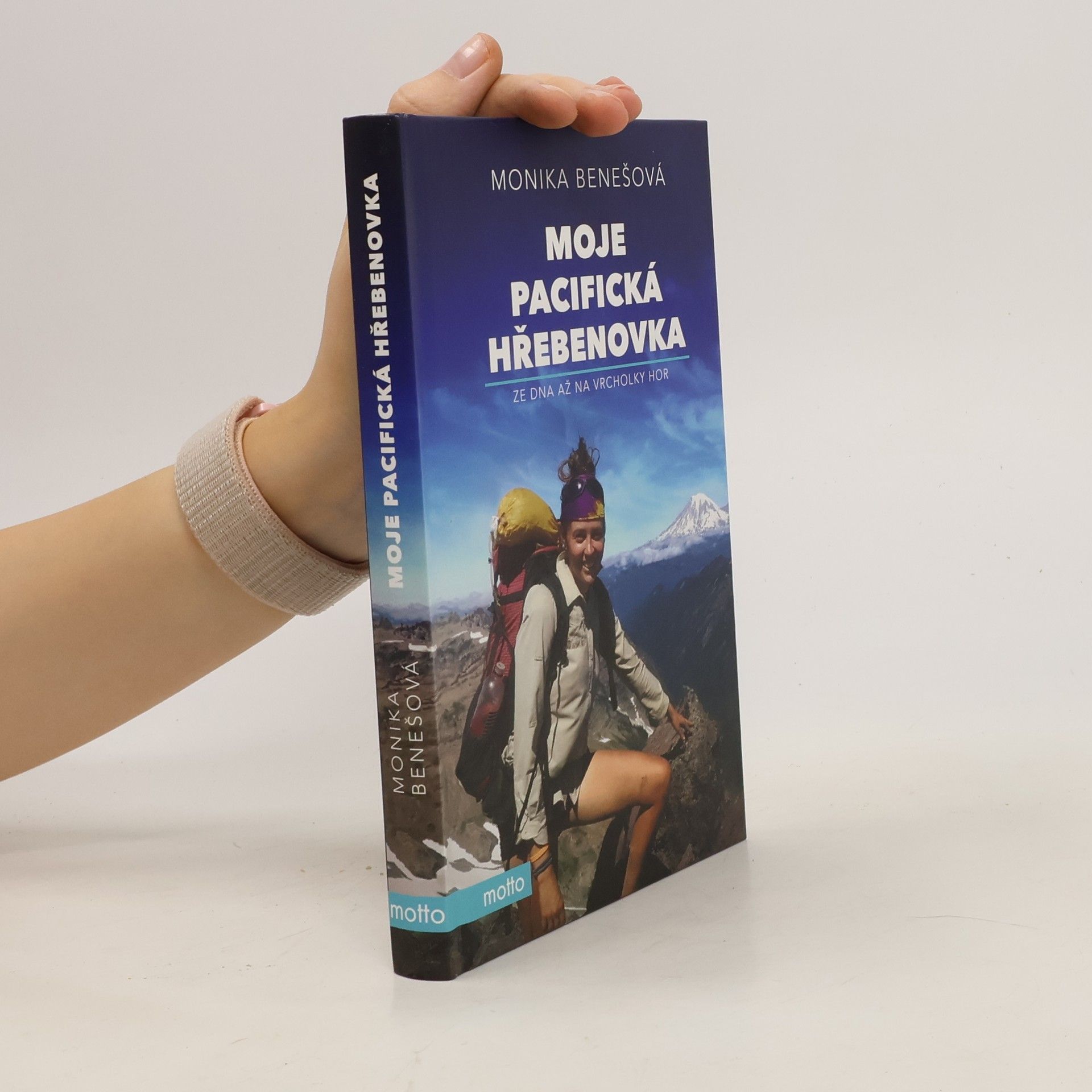 Monika Benešová Moje pacifická hřebenovka : ze dna až na vrcholky hor