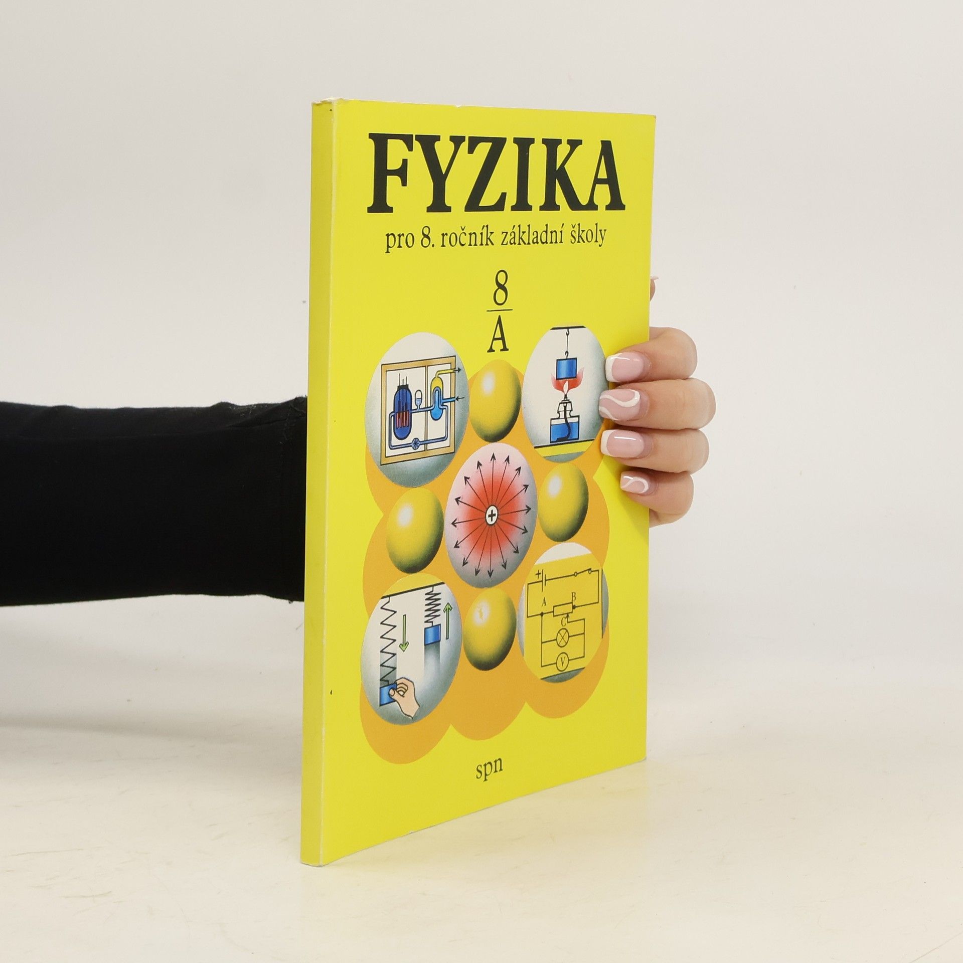 Růžena Kolářová Fyzika pro 8. ročník základní školy, studijní část A