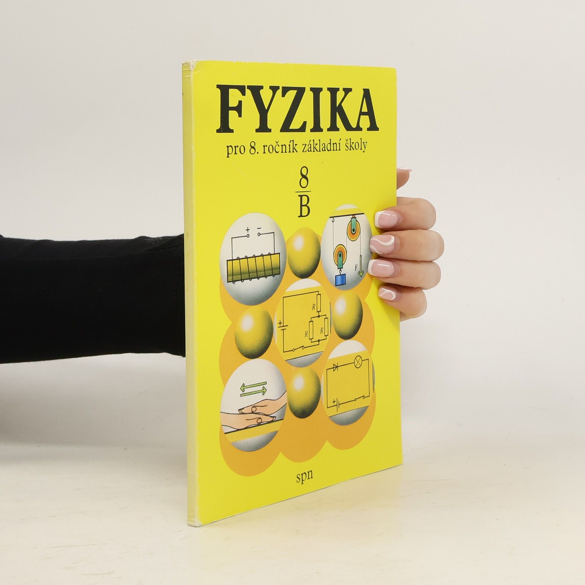 Růžena Kolářová Fyzika pro 8. ročník základní školy. Pracovní část B
