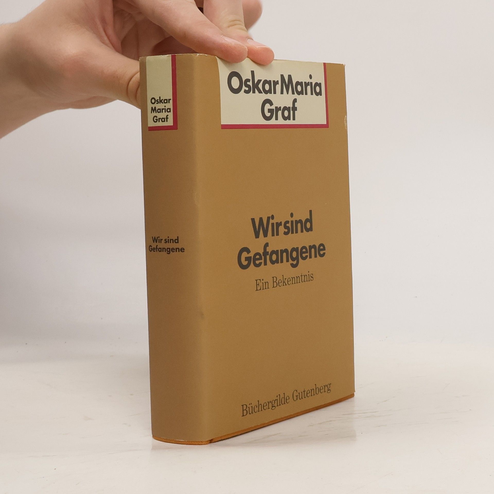 Oskar Maria Graf Wir sind Gefangene