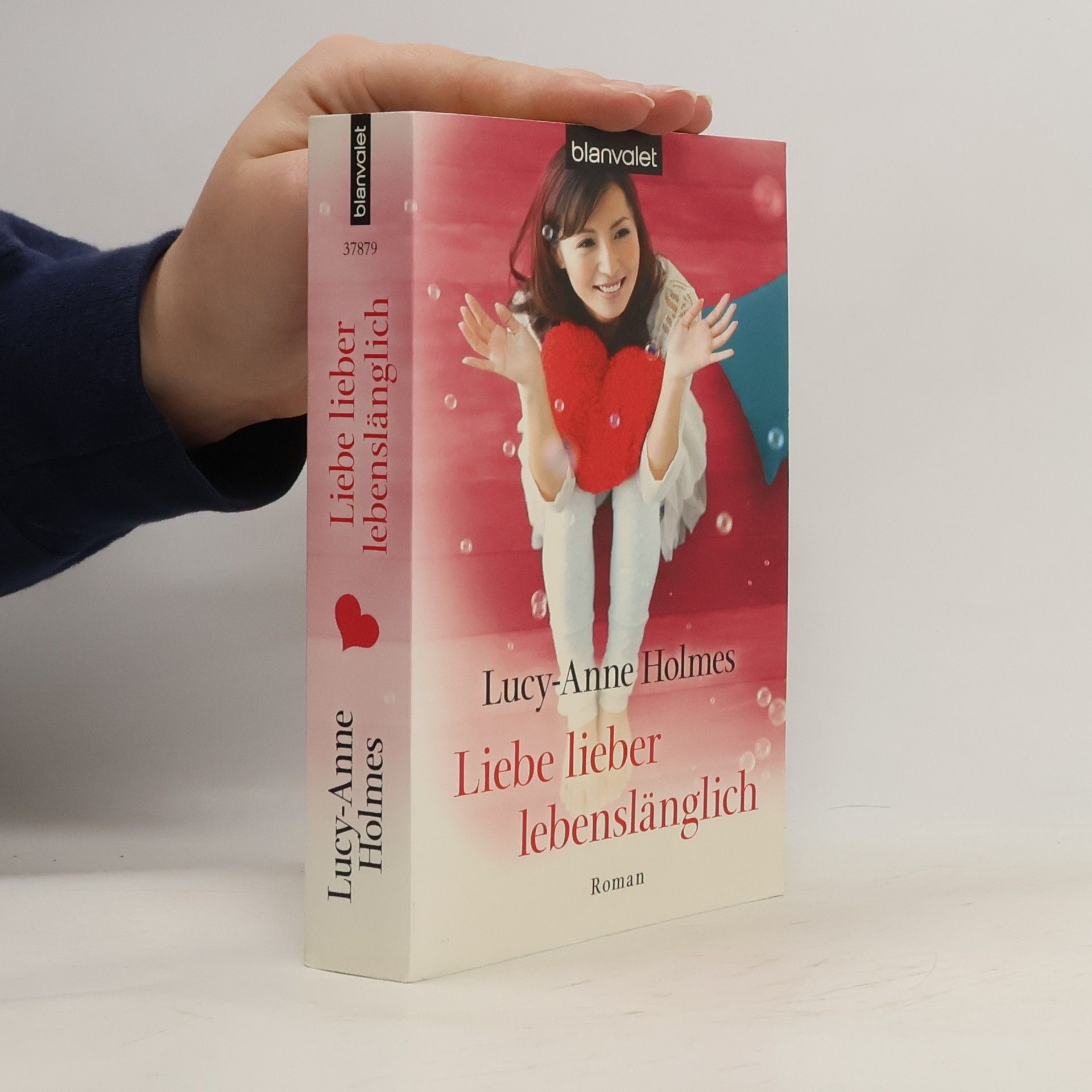 Lucy-Anne Holmes Liebe lieber lebenslänglich