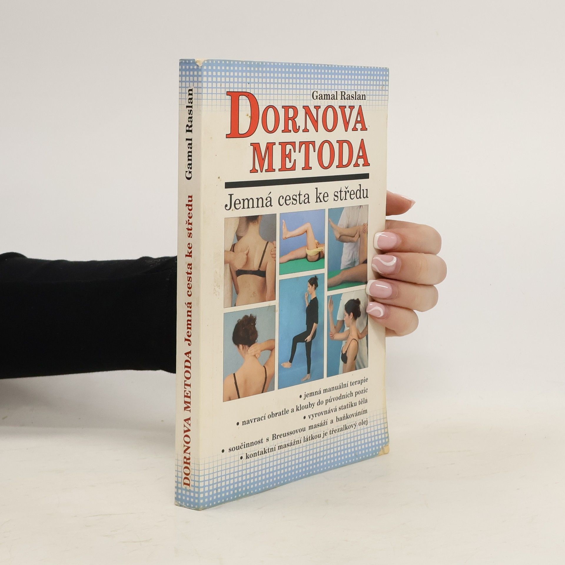 Gamal Raslan Dornova metoda. Jemná cesta ke středu