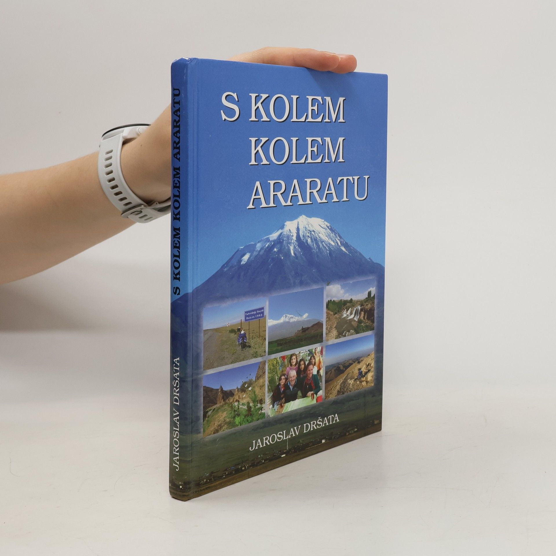 Jaroslav Dršata S kolem kolem Araratu
