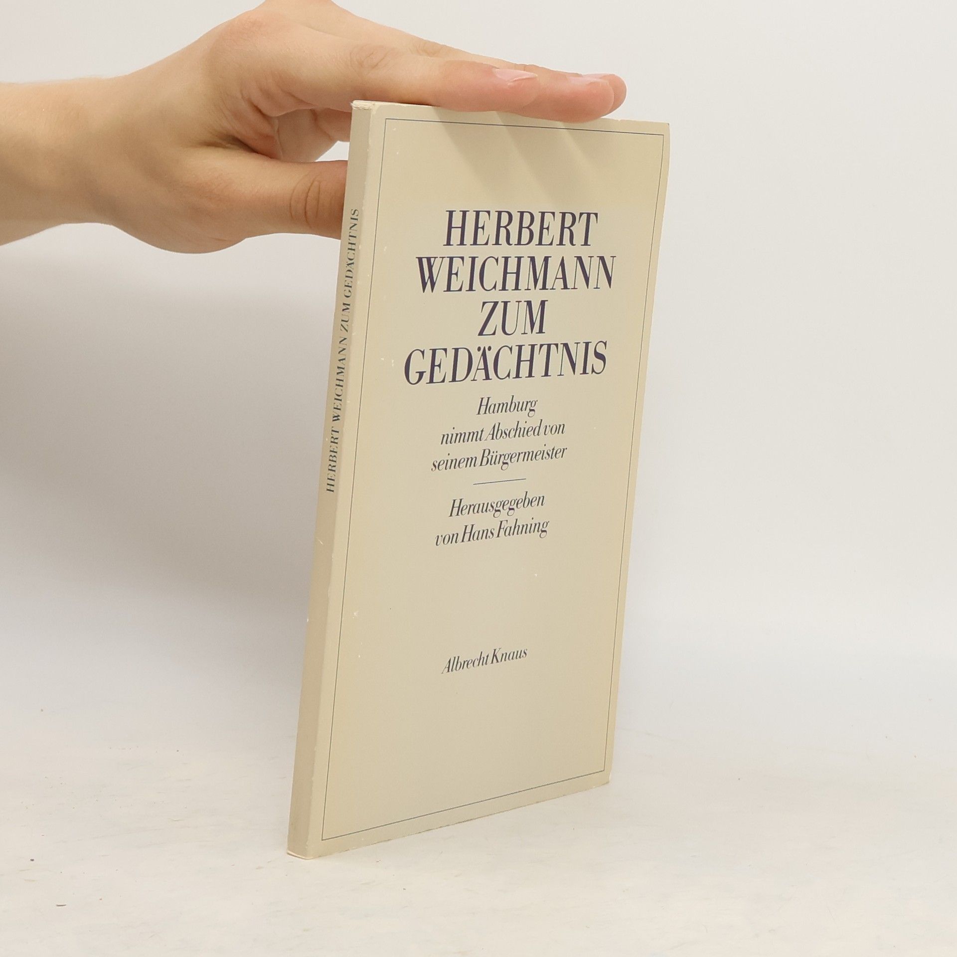 Hans Fahning Herbert Weichmann zum Gedächtnis