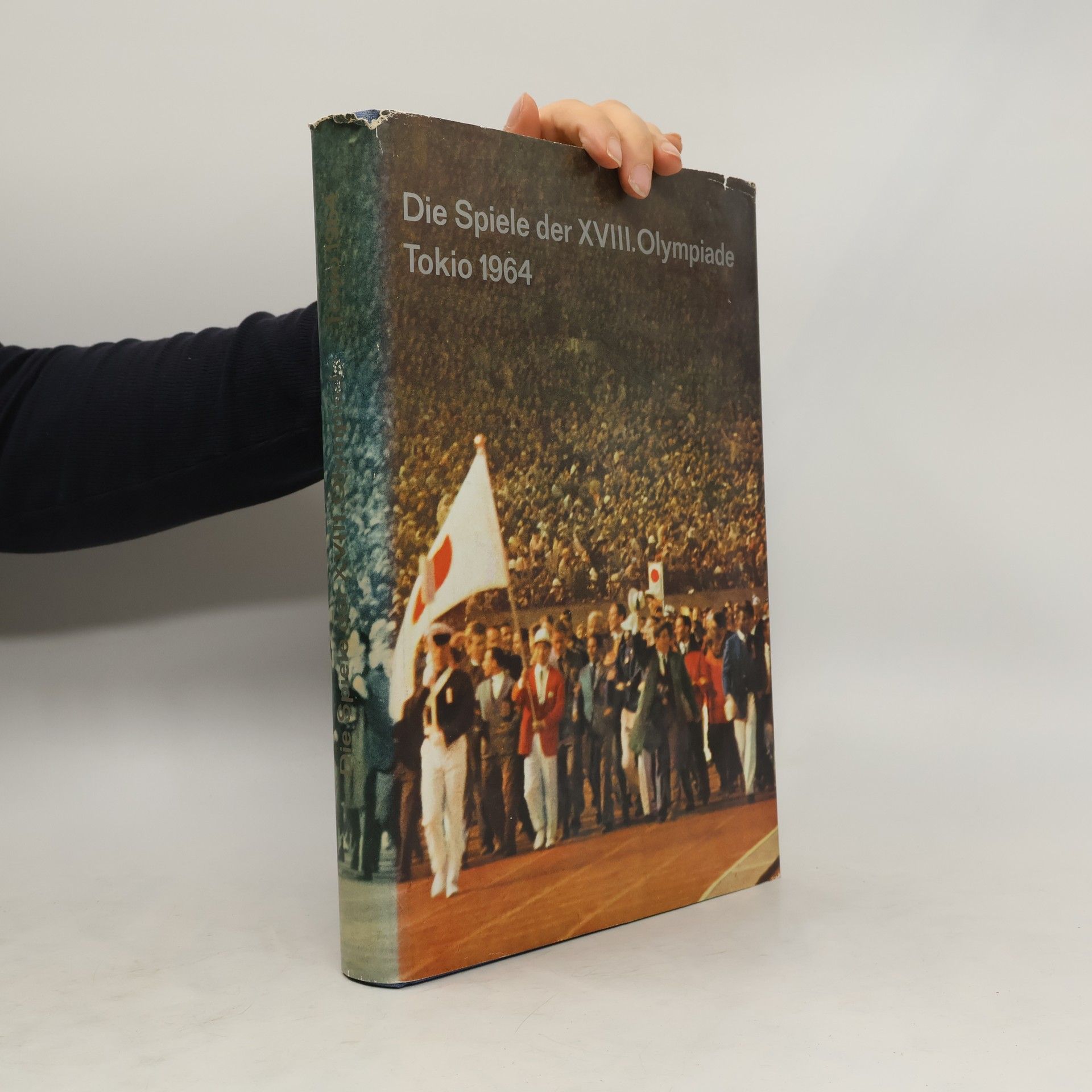 Collectif d'auteurs Die Spiele der XVIII. Olympiade Tokio 1964