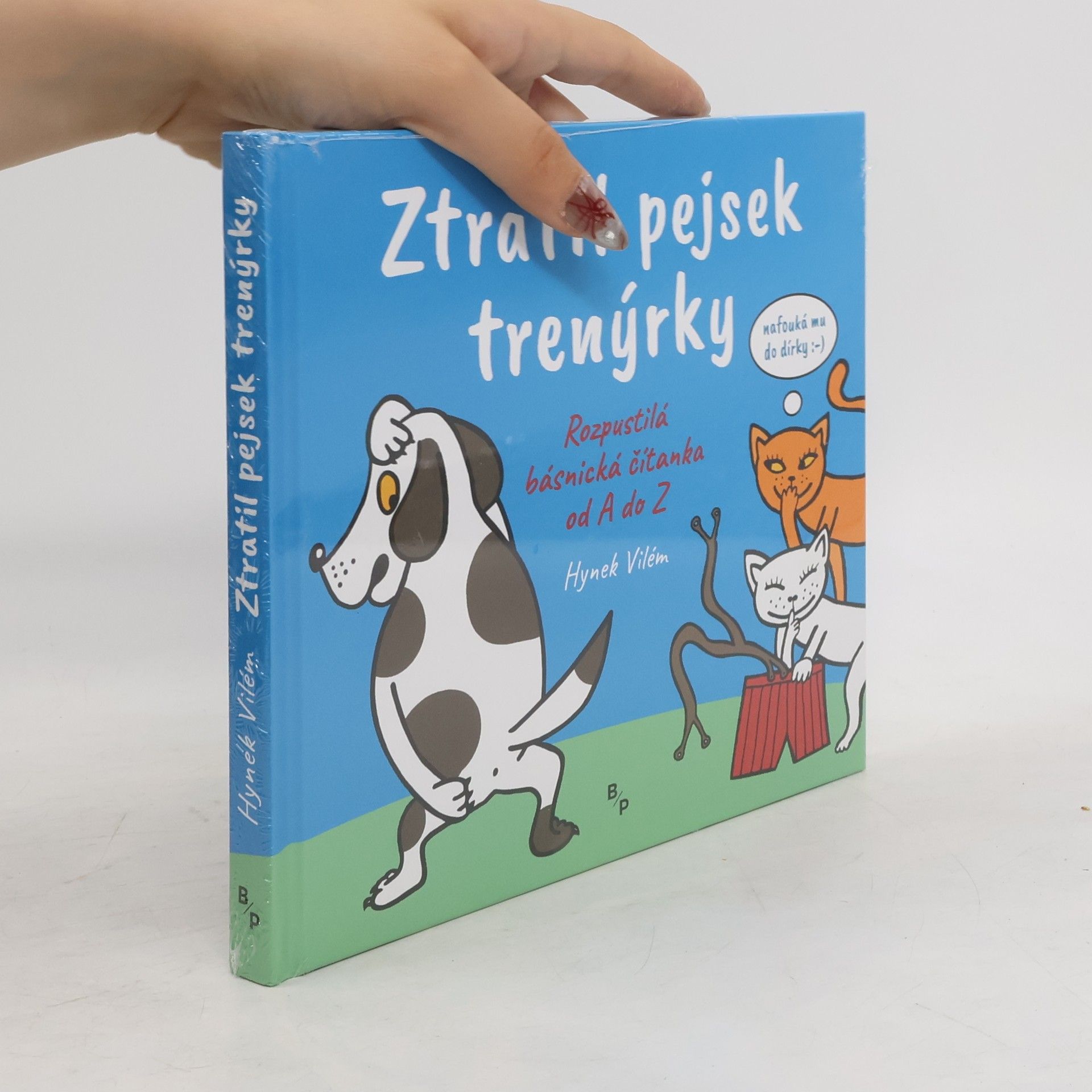 Hynek Vilém Burian Ztratil pejsek trenýrky