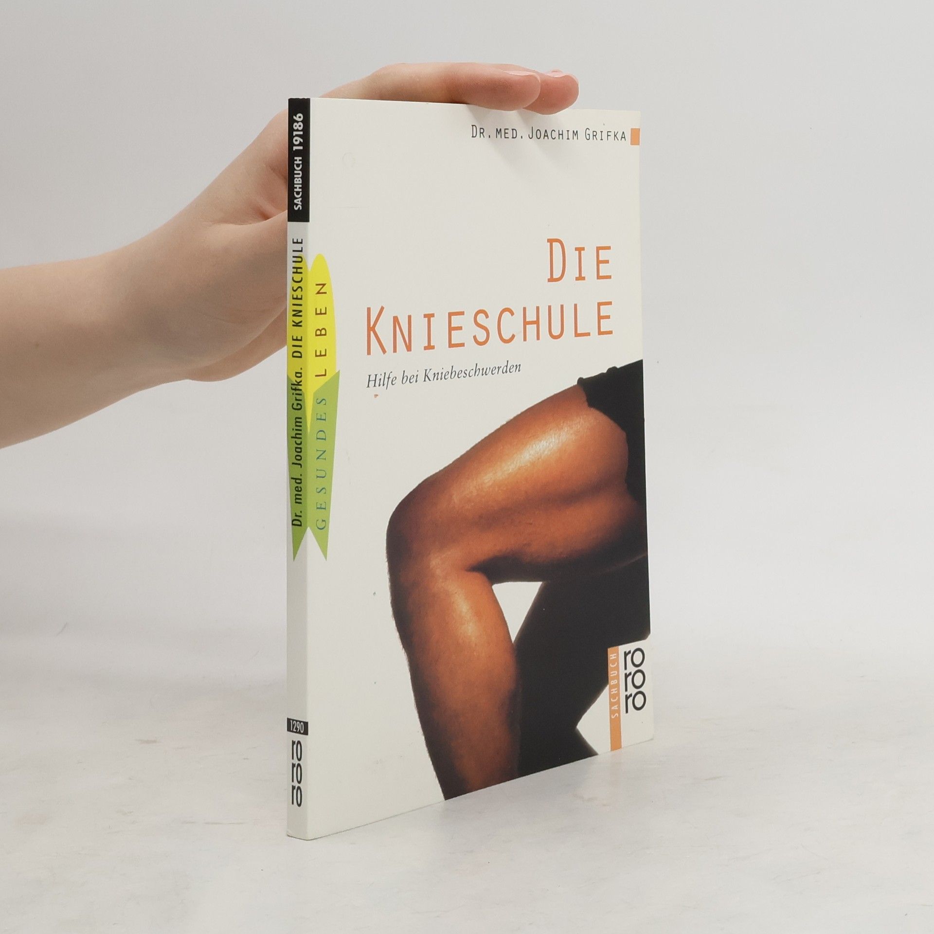 Joachim Grifka Die Knieschule