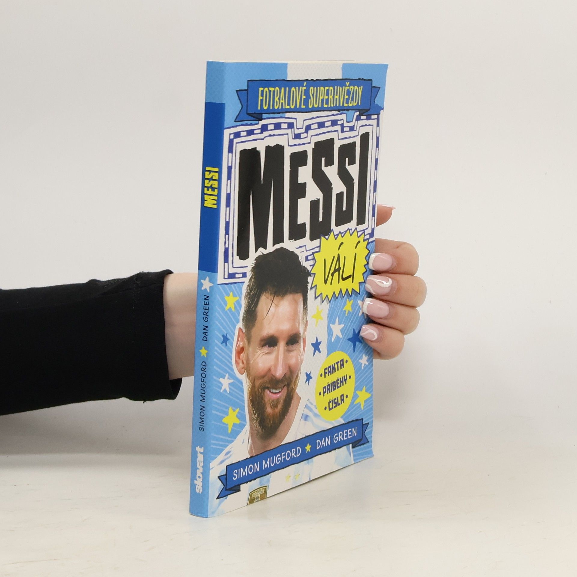 Dan Green Fotbalové superhvězdy. Messi válí