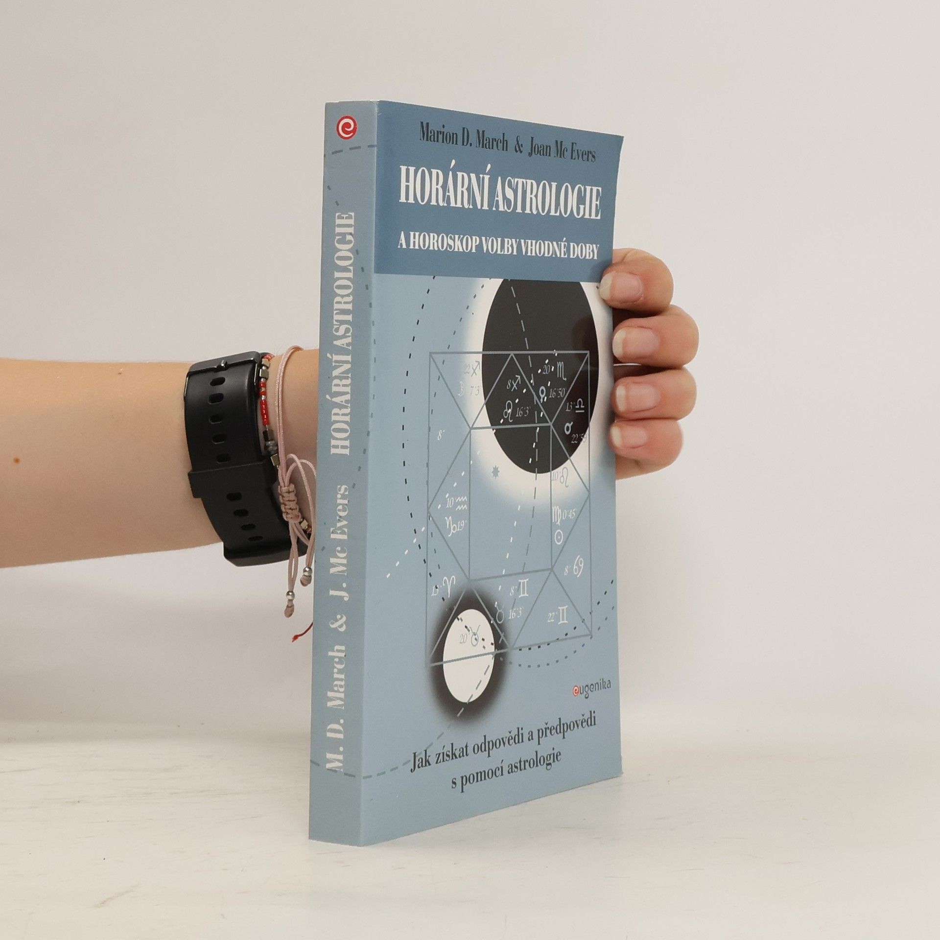 Marion D. March Horární astrologie a horoskop volby vhodné doby