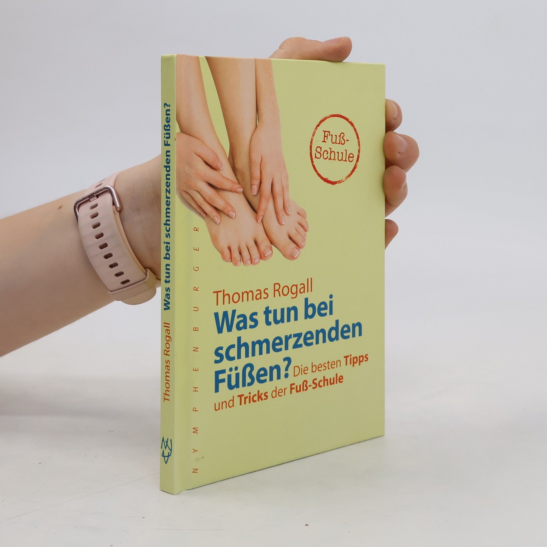 Thomas Rogall Was tun bei schmerzenden Füßen?