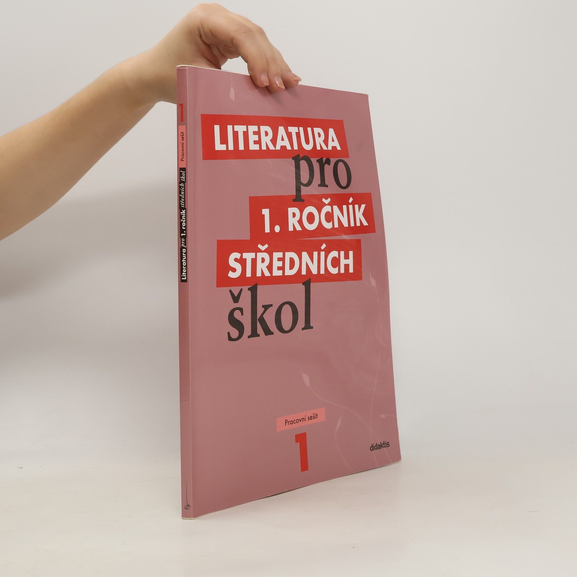 kolektiv Literatura pro 1. ročník středních škol. Pracovní sešit