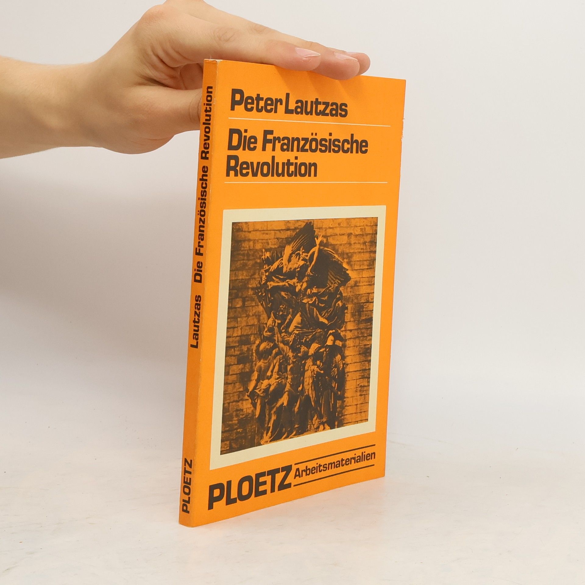 Peter Lautzas Die Französische Revolution