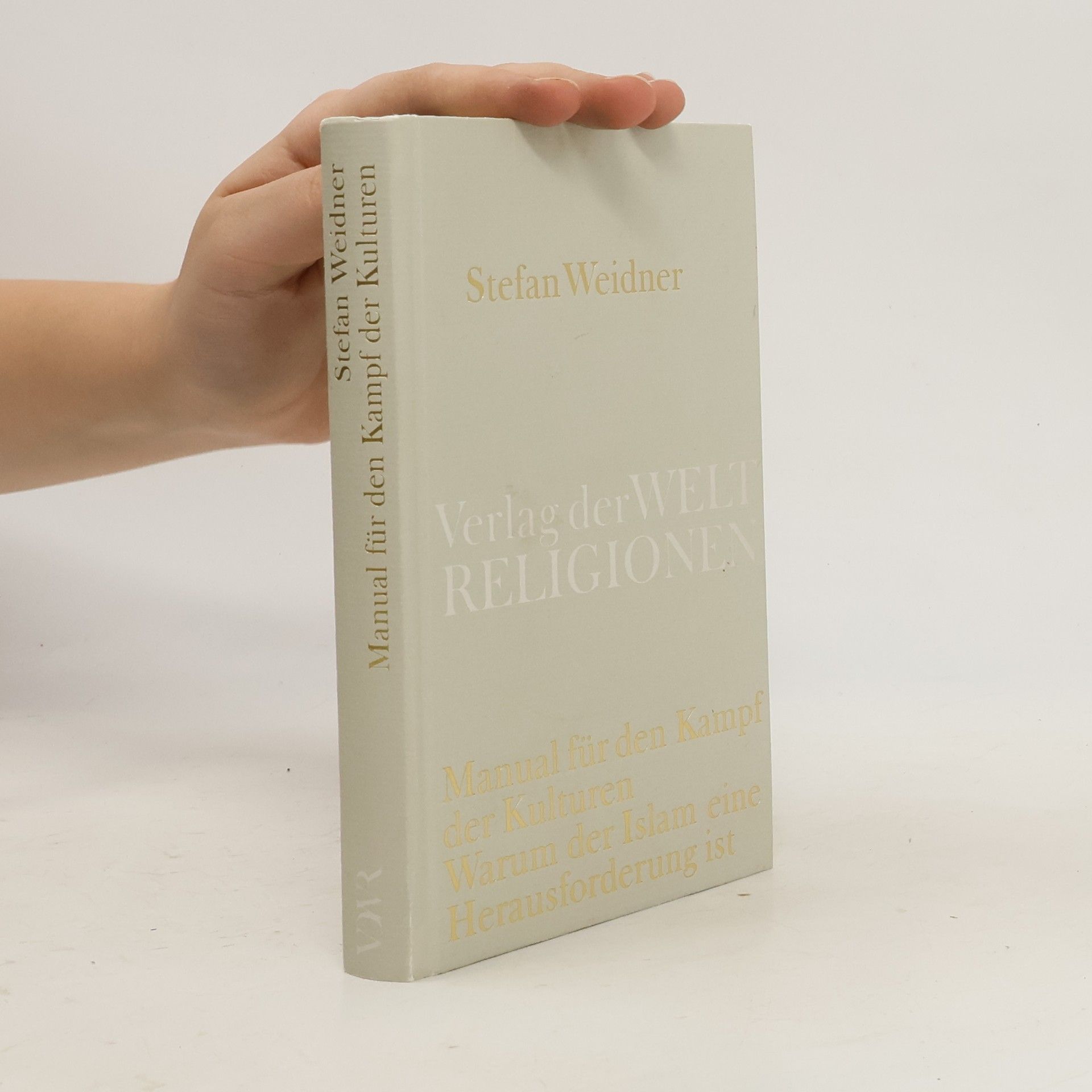 Stefan Weidner Manual für den Kampf der Kulturen