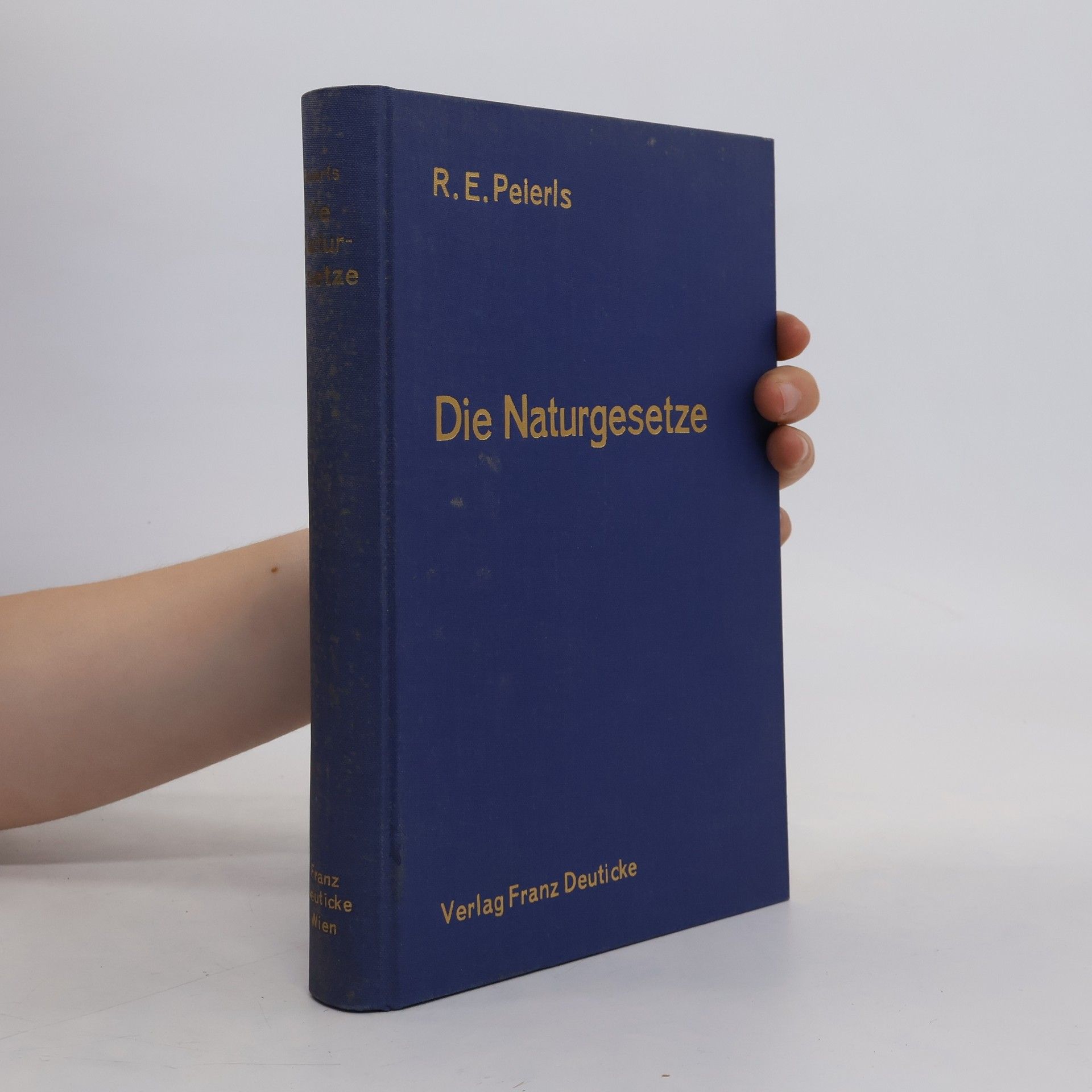 R. E. Peierls Die Naturgesetze