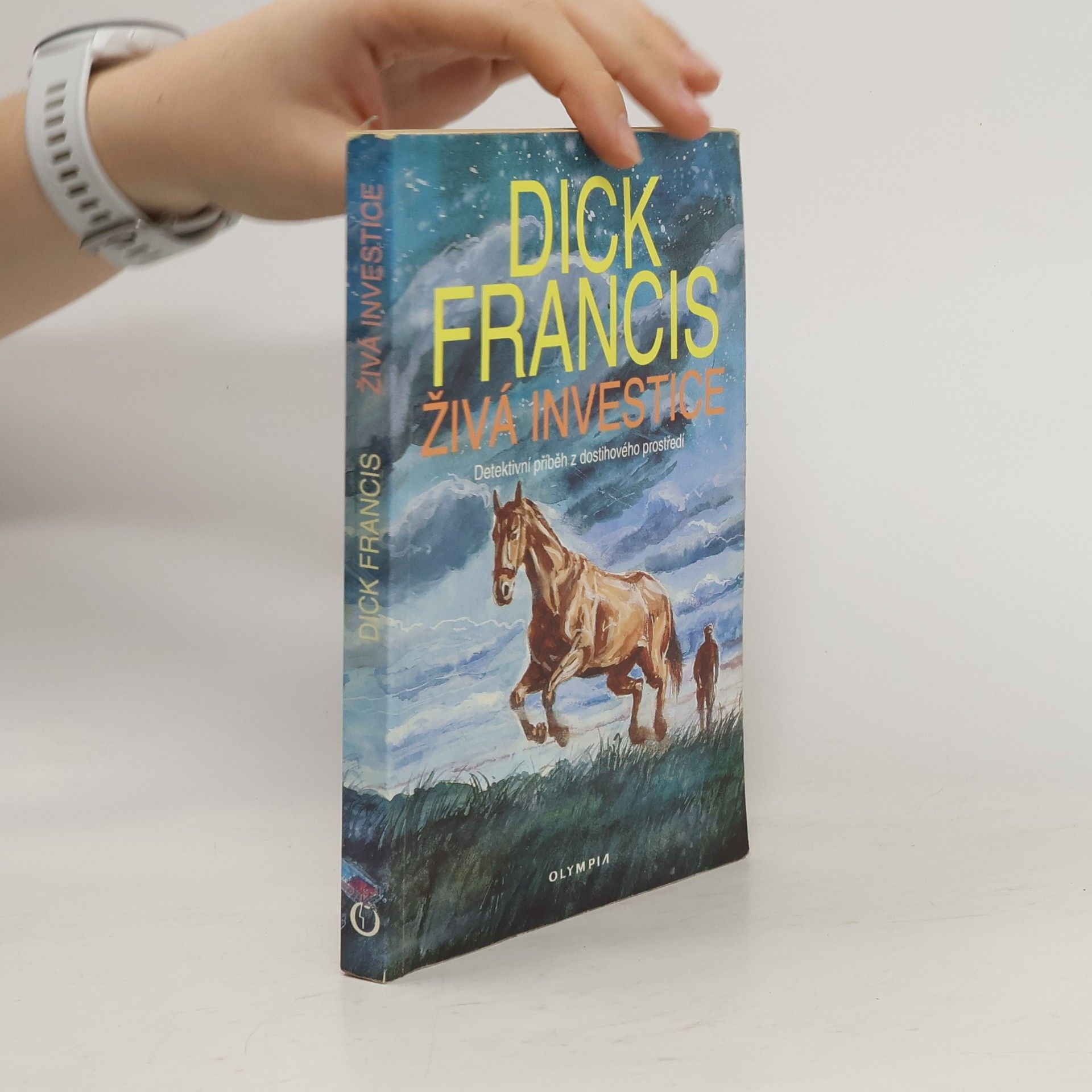 Dick Francis Živá investice