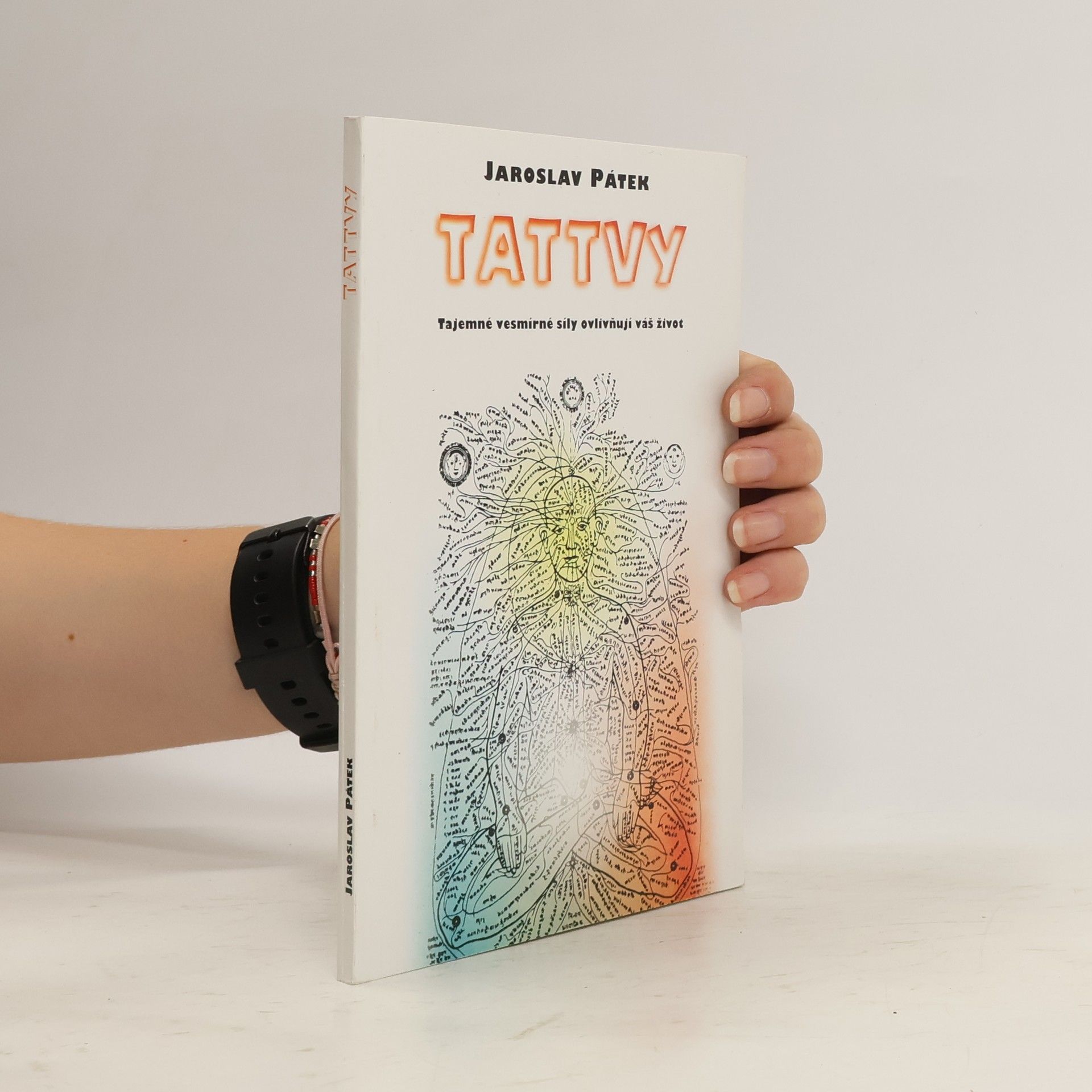 Jaroslav Pátek Tattvy. Tajemné vesmírné síly ovlivňují váš život