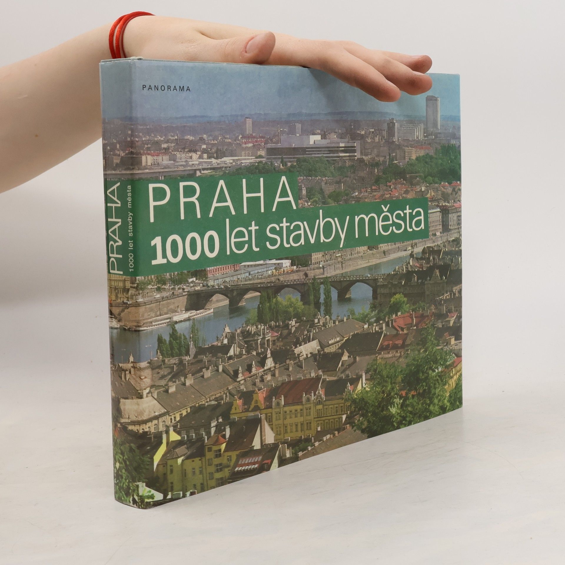 Praha. 1000 let stavby města