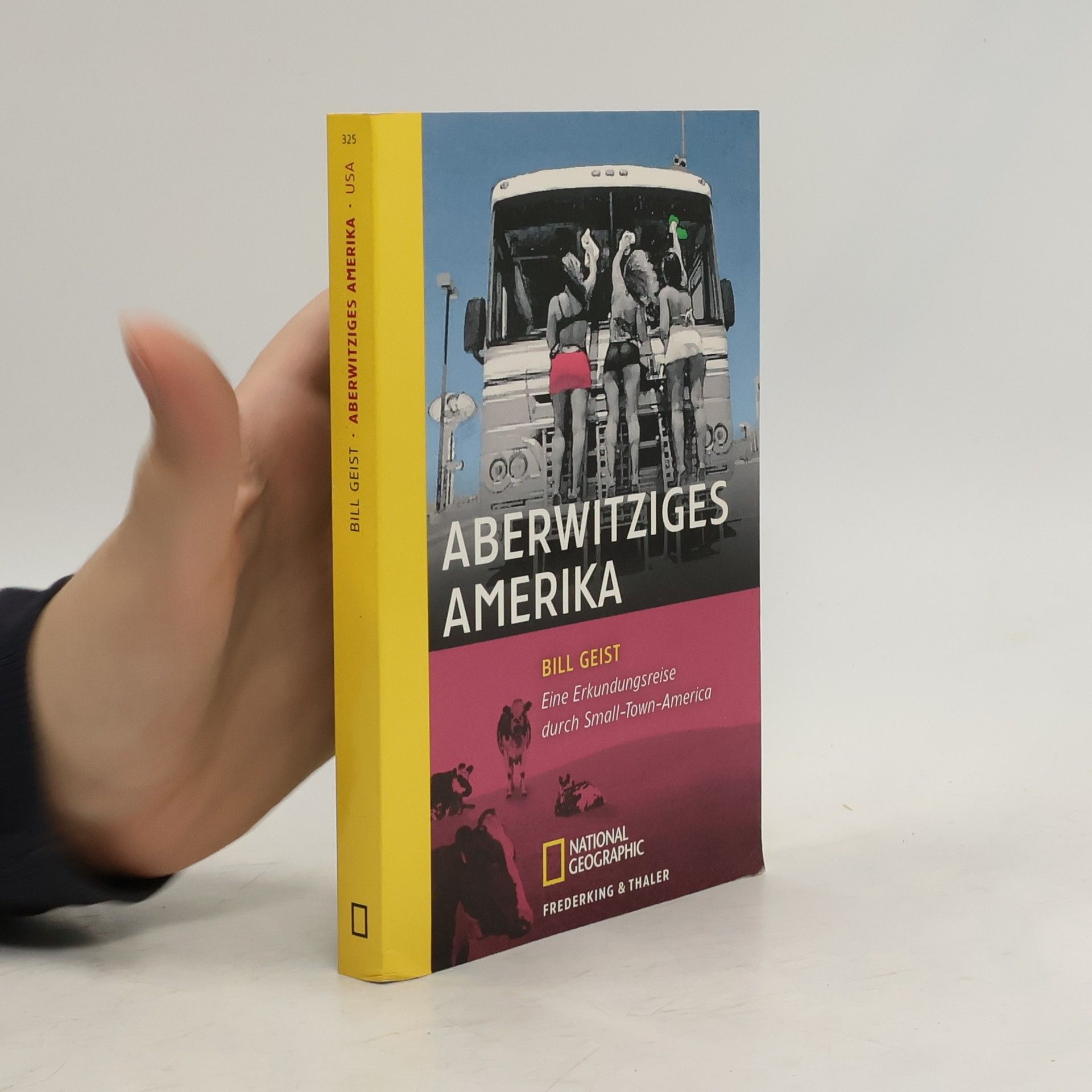 Bill Geist Aberwitziges Amerika