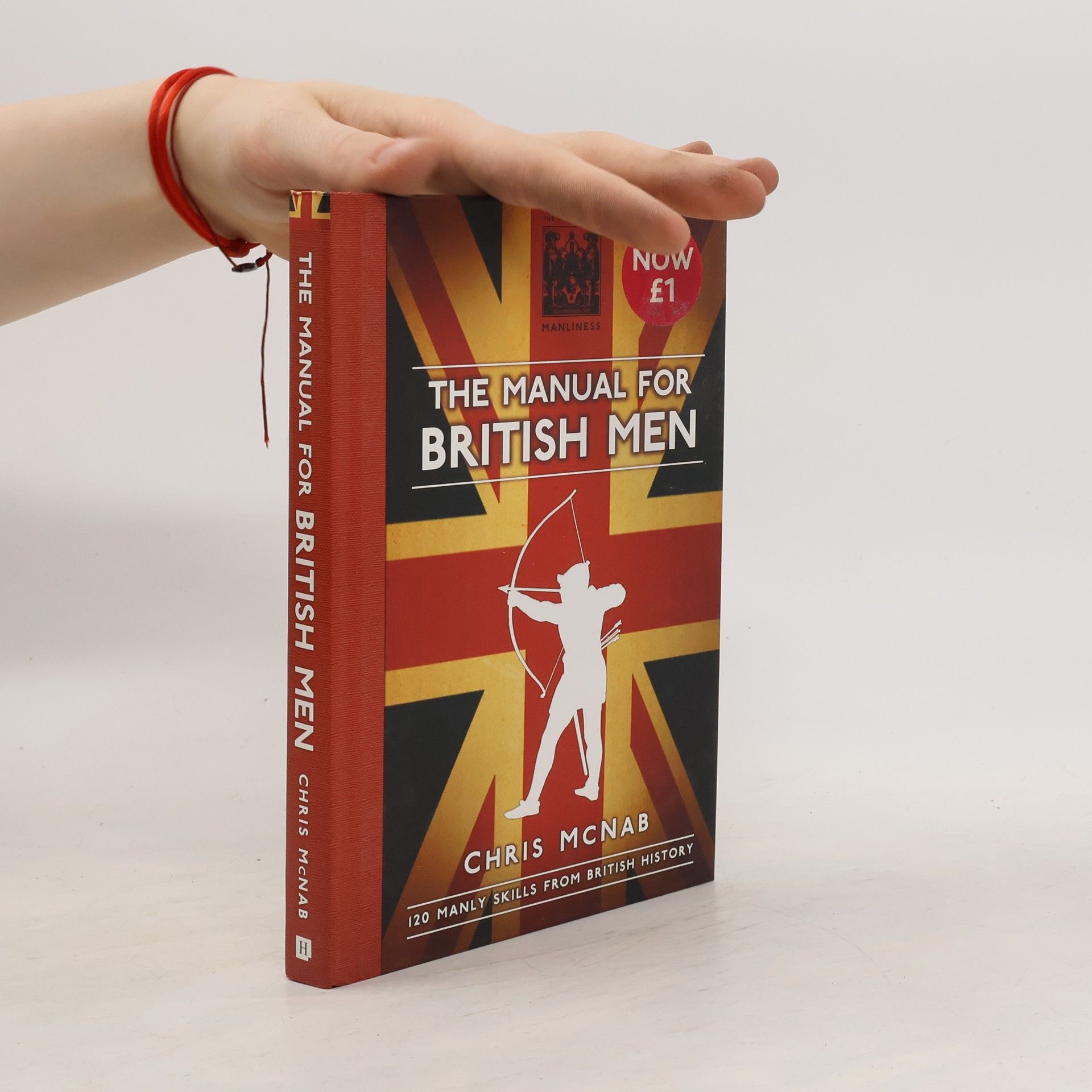 Chris McNab The Manual for British Men