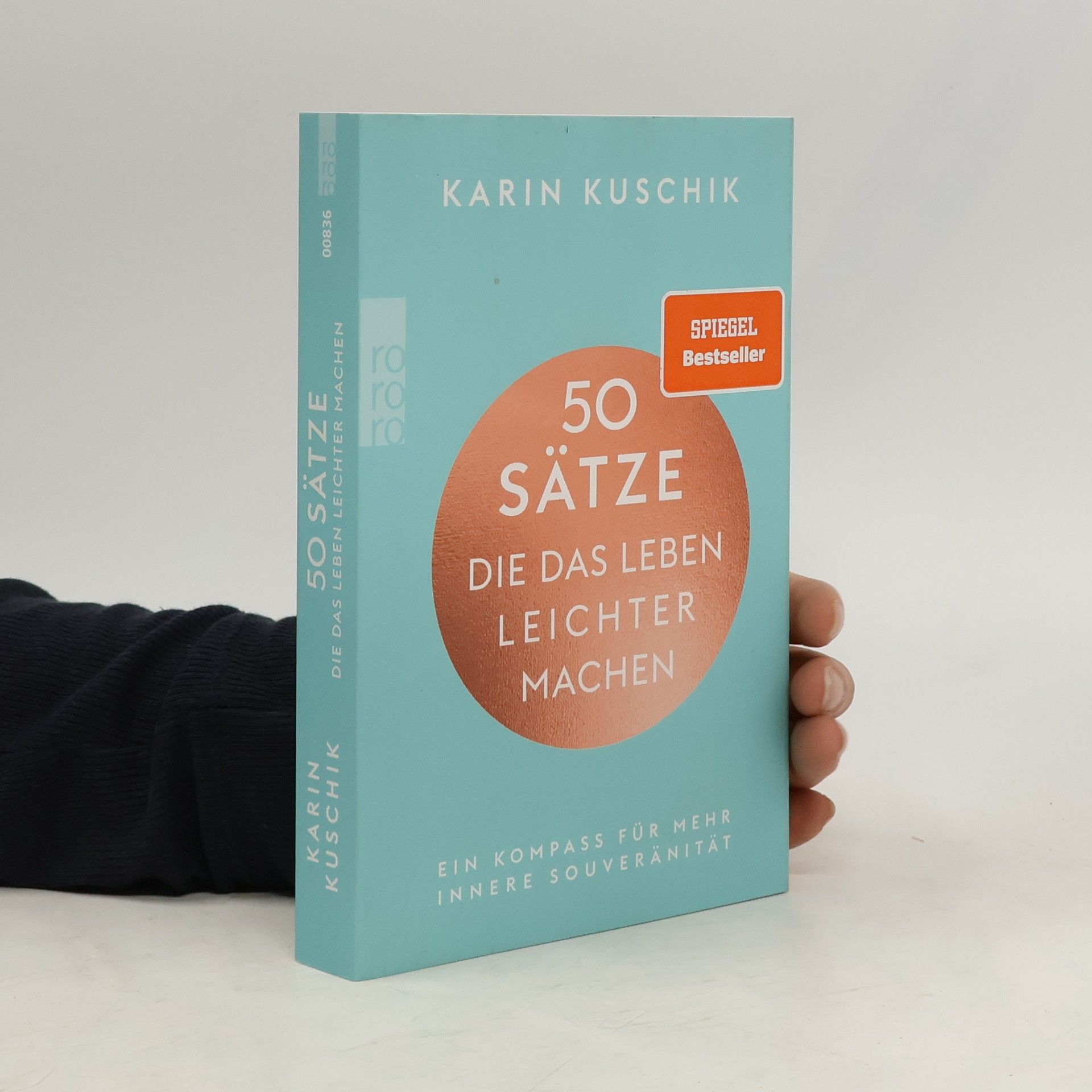 Karin Kuschik 50 Sätze. Die das Leben Leichter Machen