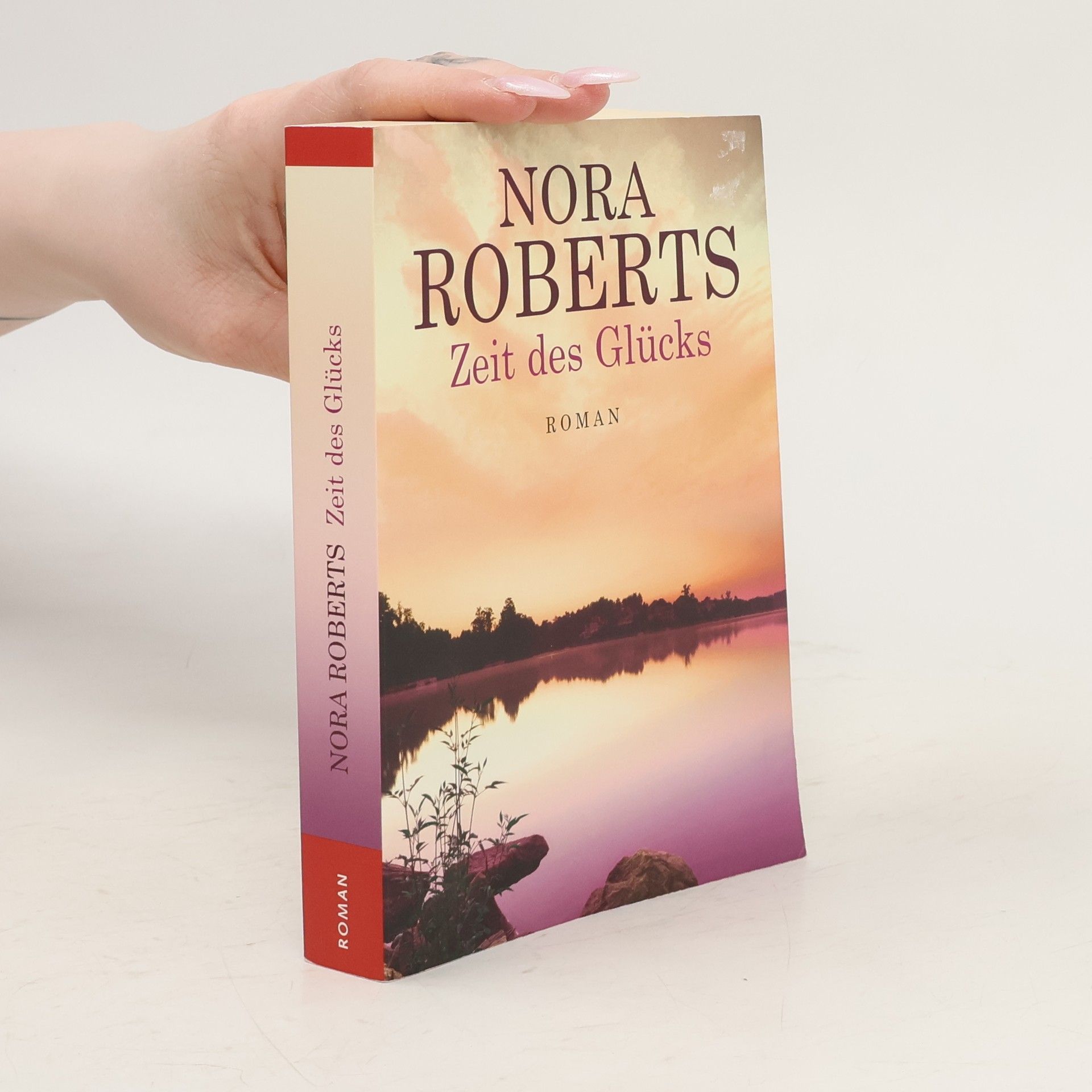 Nora Roberts Zeit des Glücks