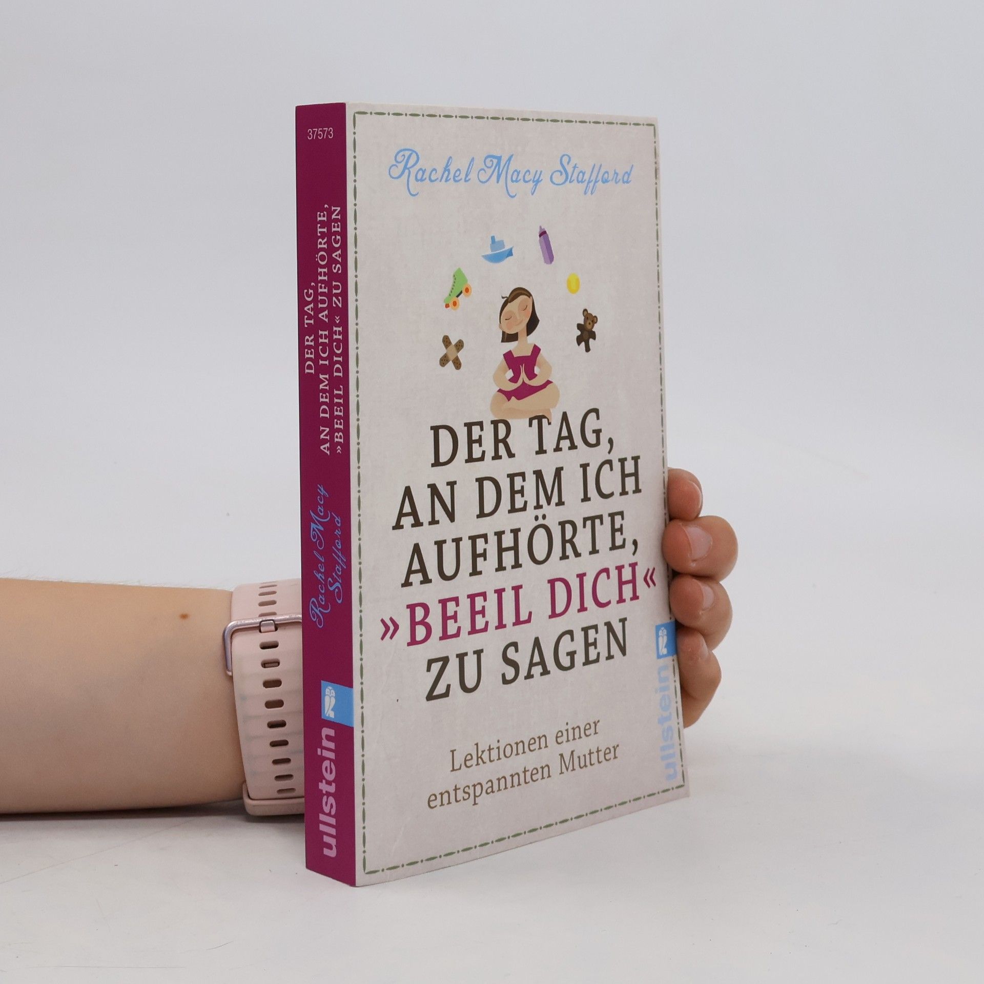 Rachel Macy Stafford Der Tag, an dem ich aufhörte "Beeil Dich" zu sagen