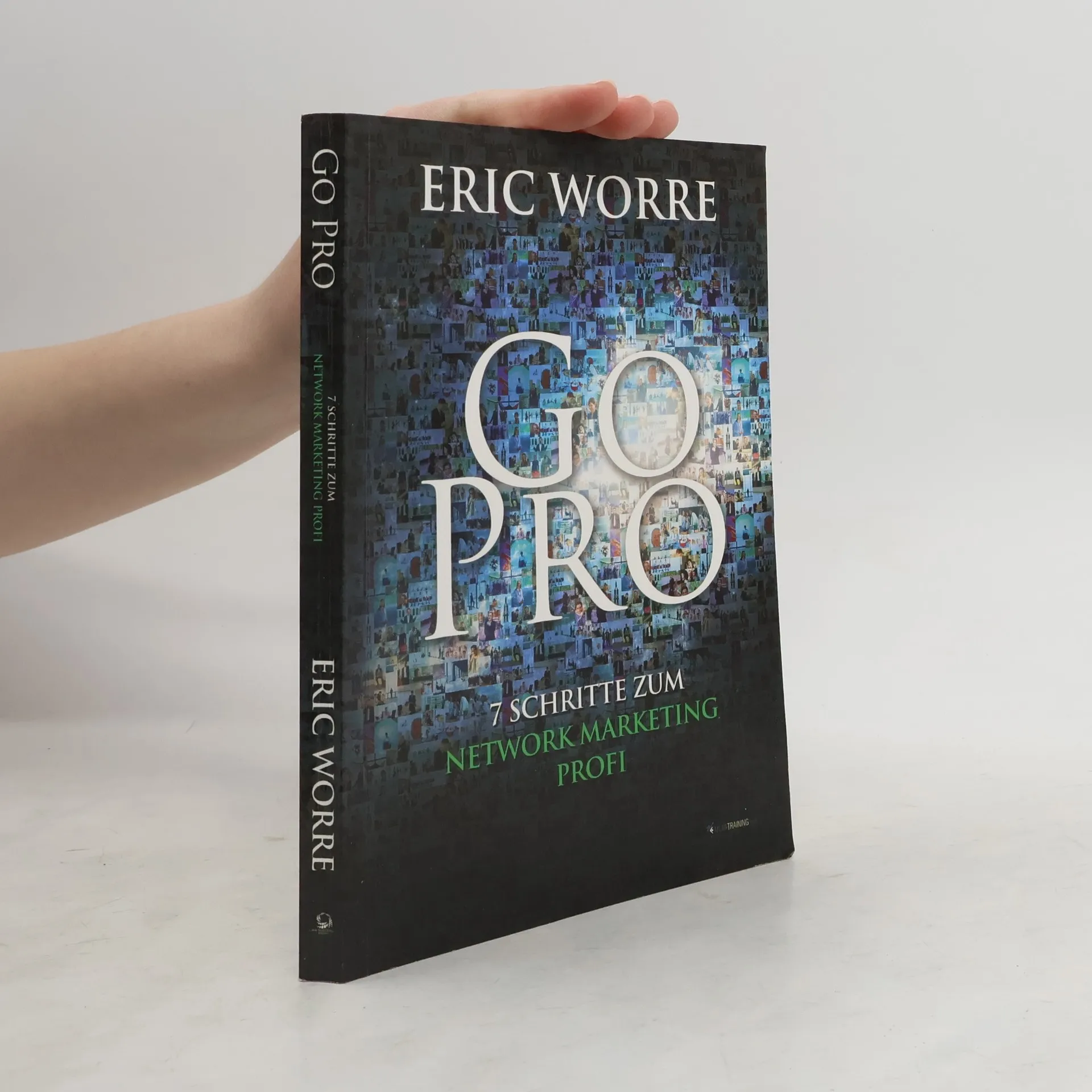 Go Pro. 7 Schritte zum Network Marketing Profi | Book | Eric Worre | DE